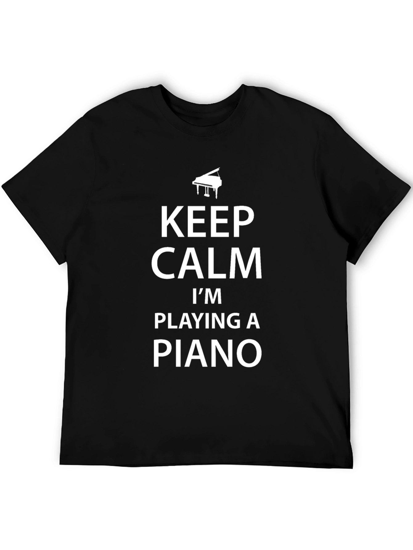 Keep Calm Im Playing Piano T-Shirt