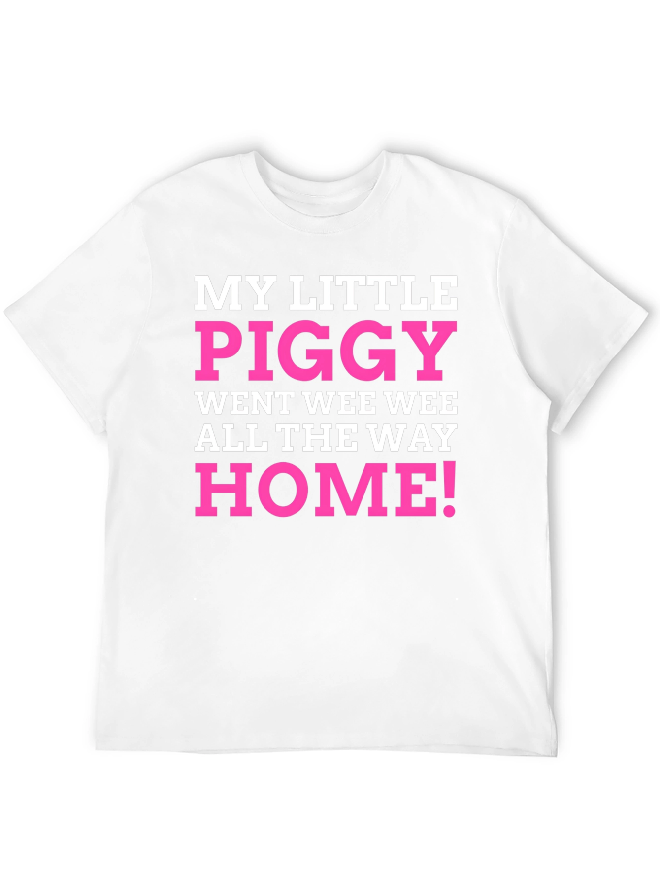My Little Piggy T-Shirt Funny Novelty Tee