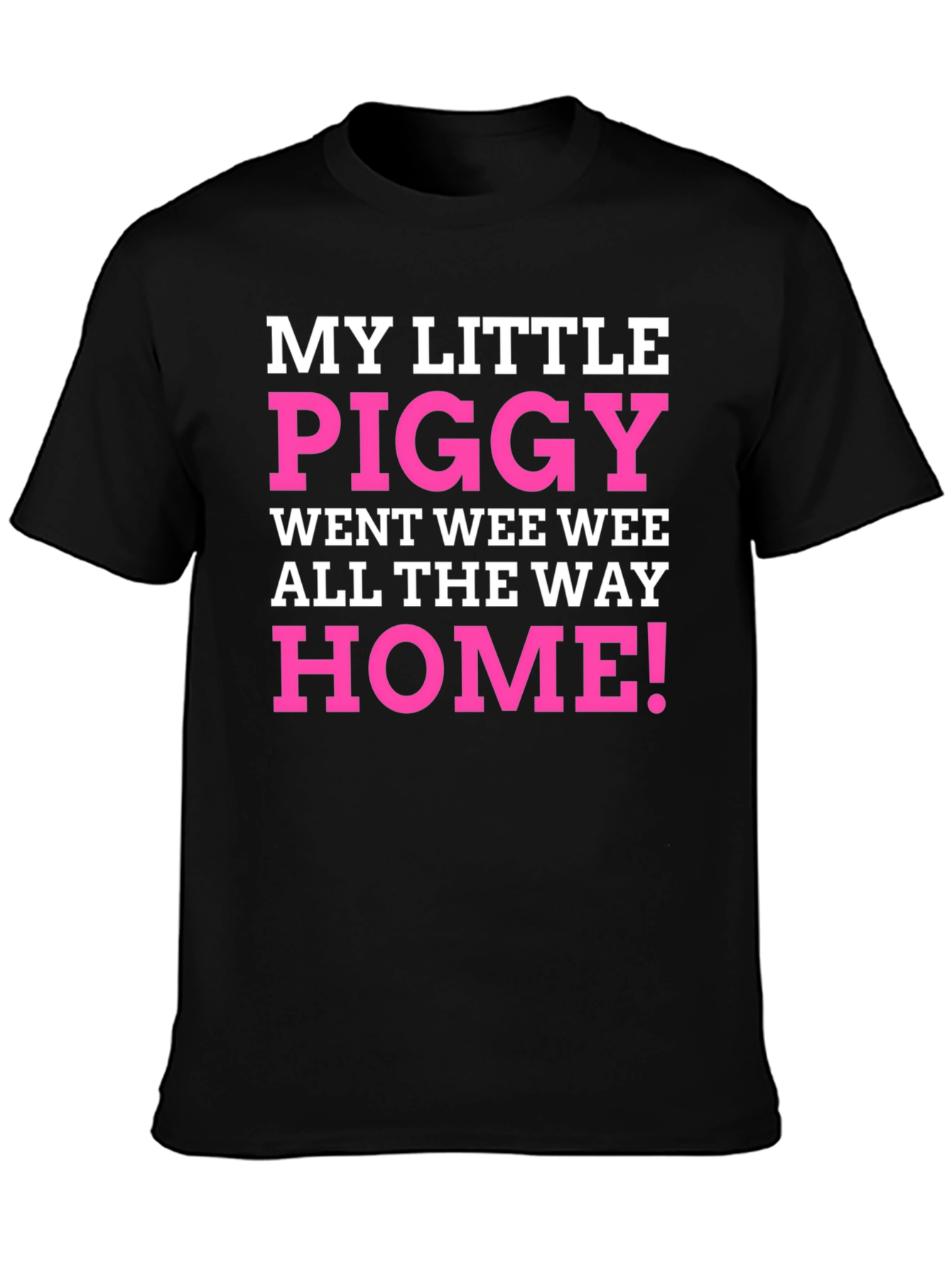 My Little Piggy T-Shirt Funny Novelty Tee