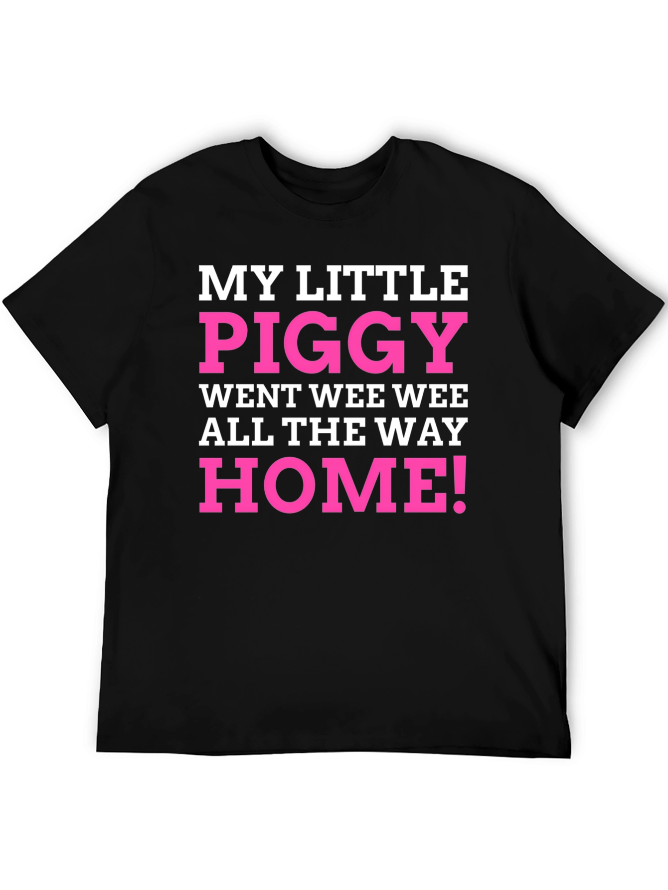 My Little Piggy T-Shirt Funny Novelty Tee