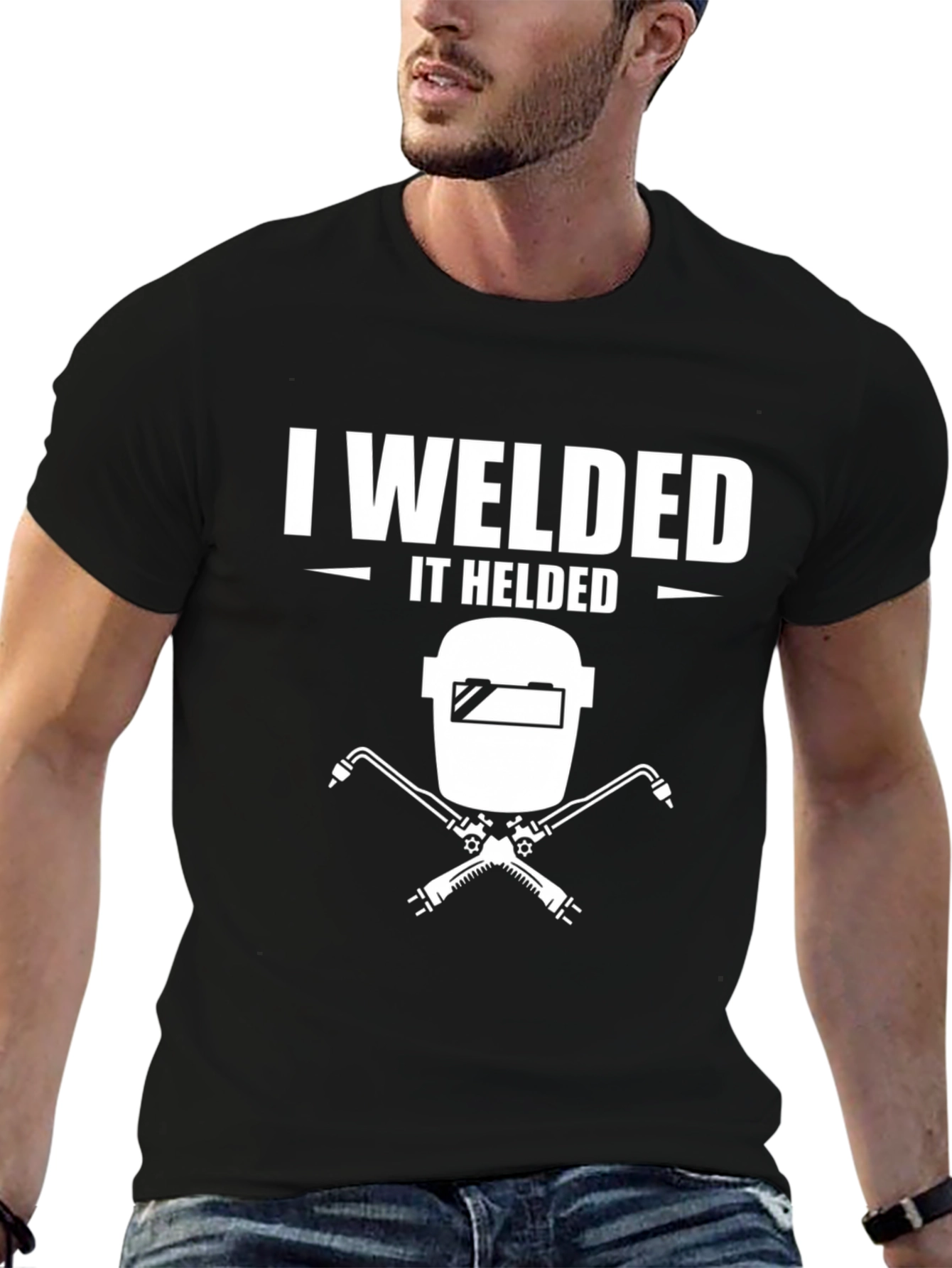 I Welded It Held T-Shirt