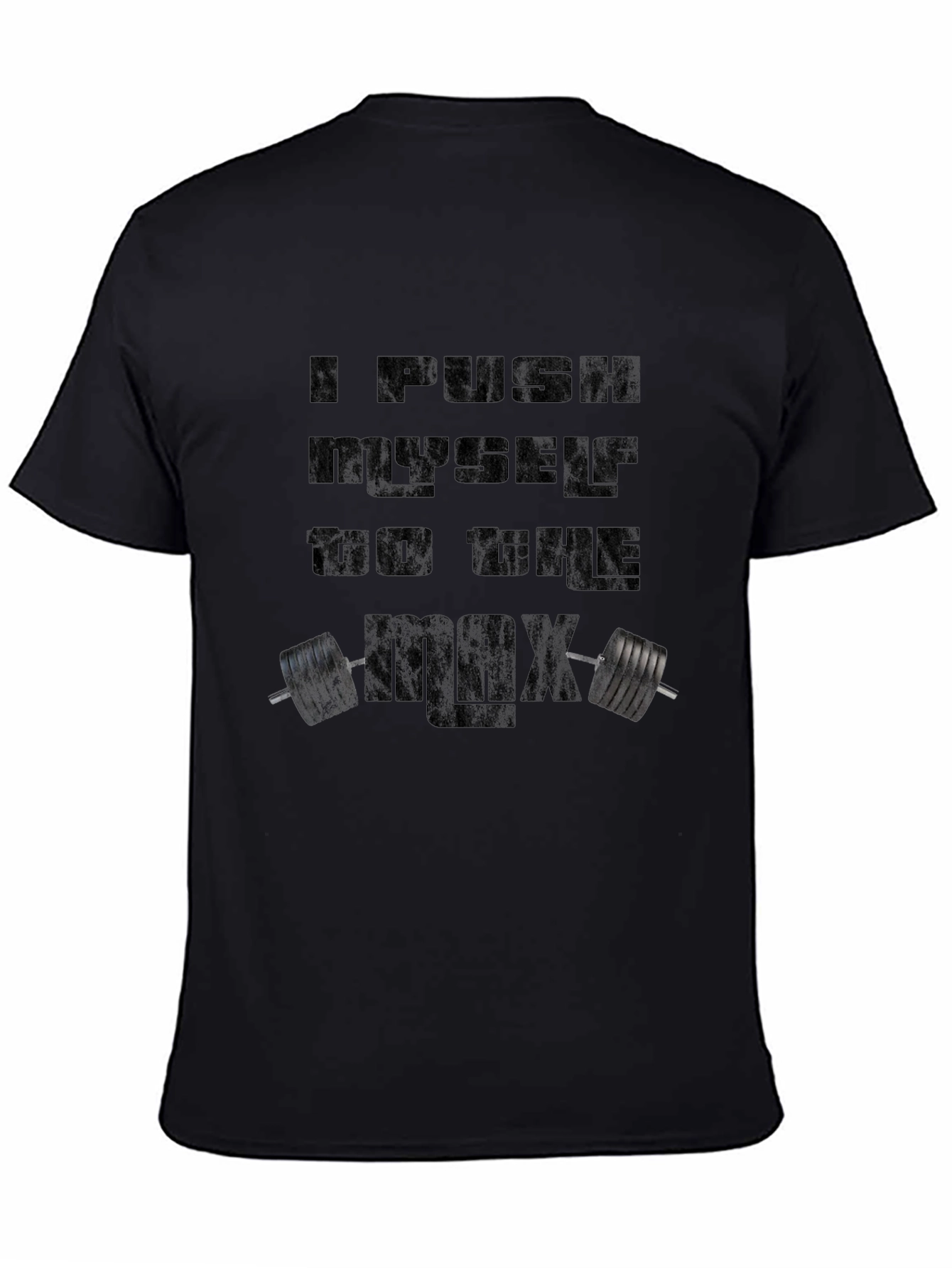 Motivational Workout T-Shirt - I Push Myself
