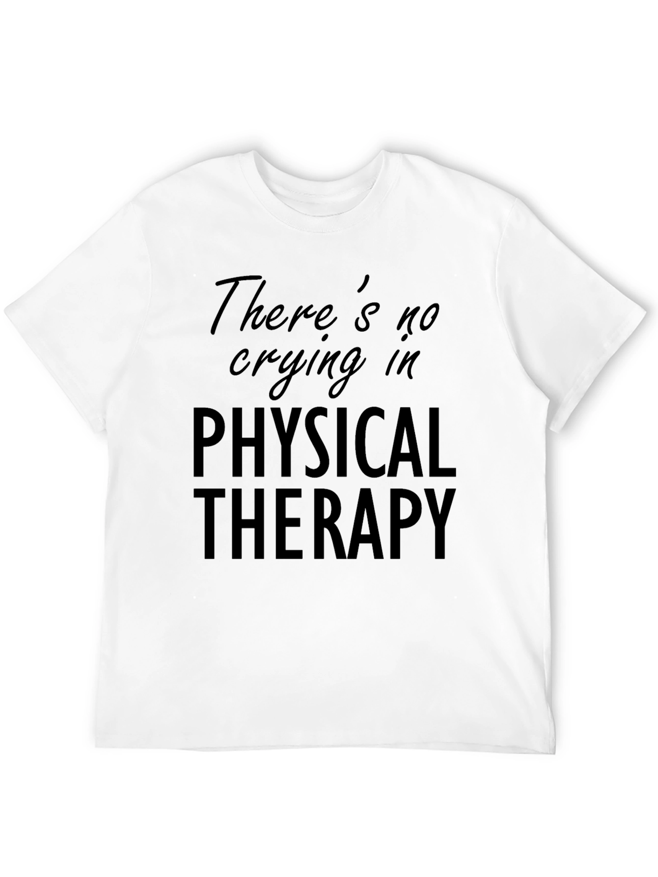 Physical Therapy T-Shirt Funny Therapist Gift Tee