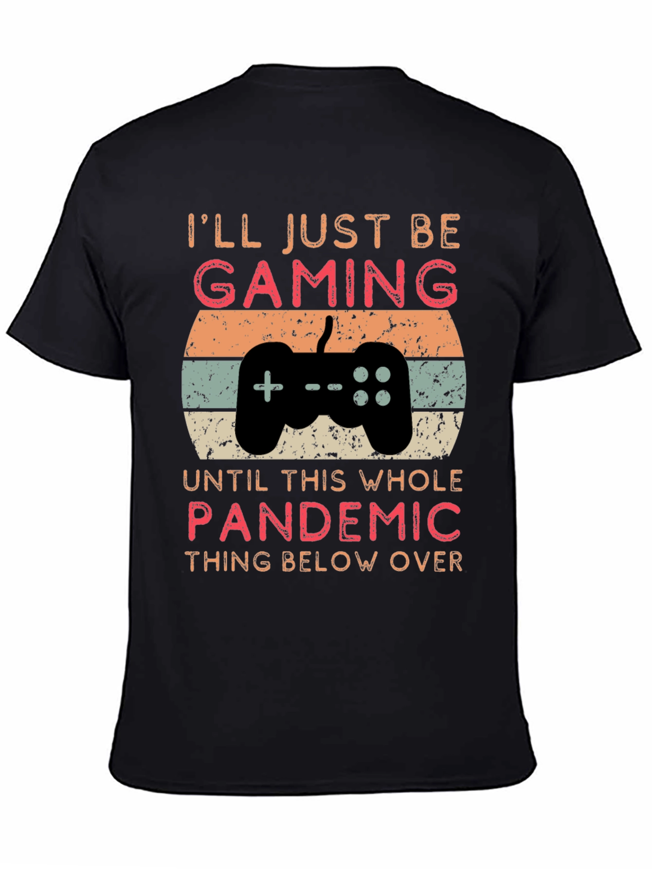 Gamer Pandemic T-Shirt - Funny Lockdown Tee