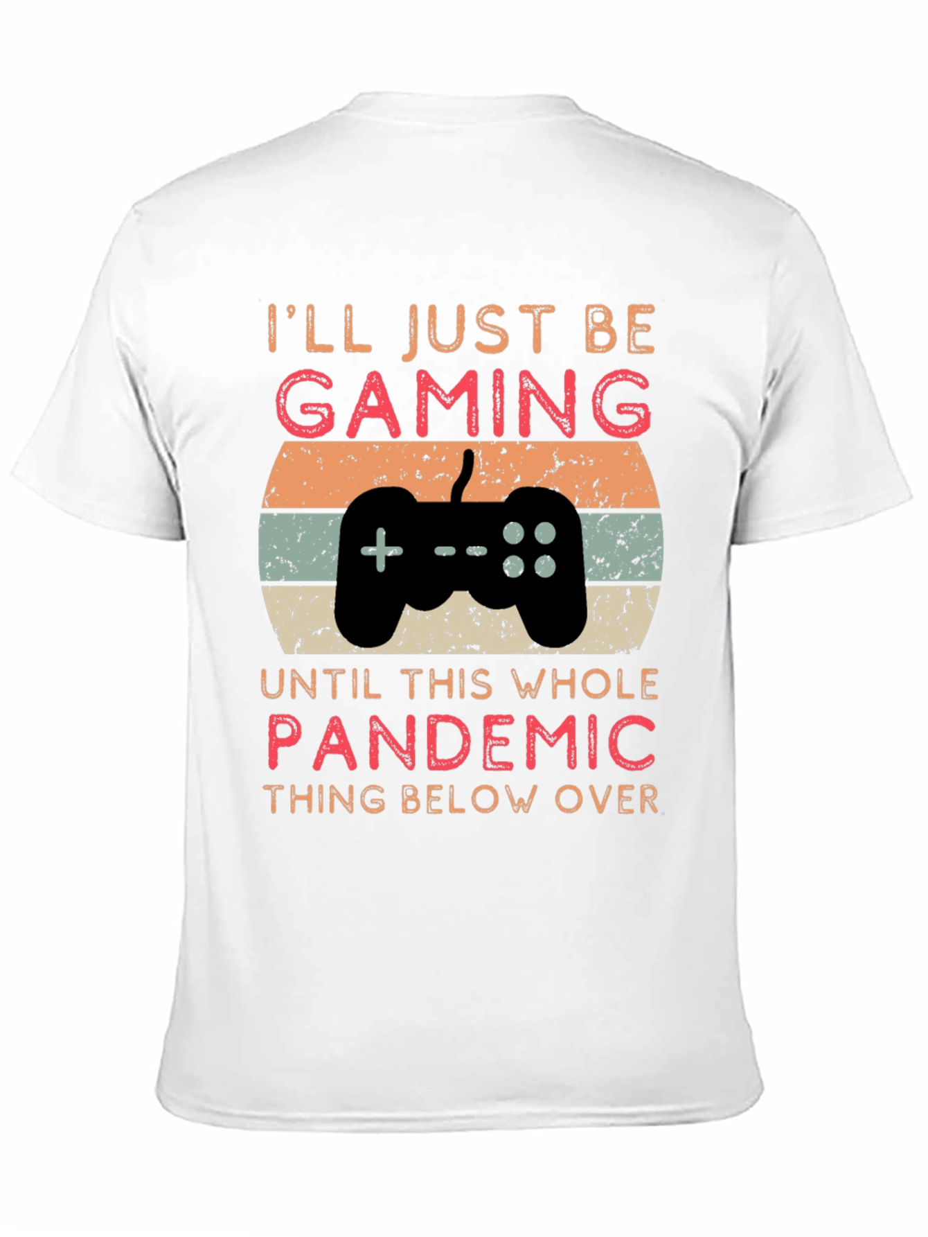 Gamer Pandemic T-Shirt - Funny Lockdown Tee