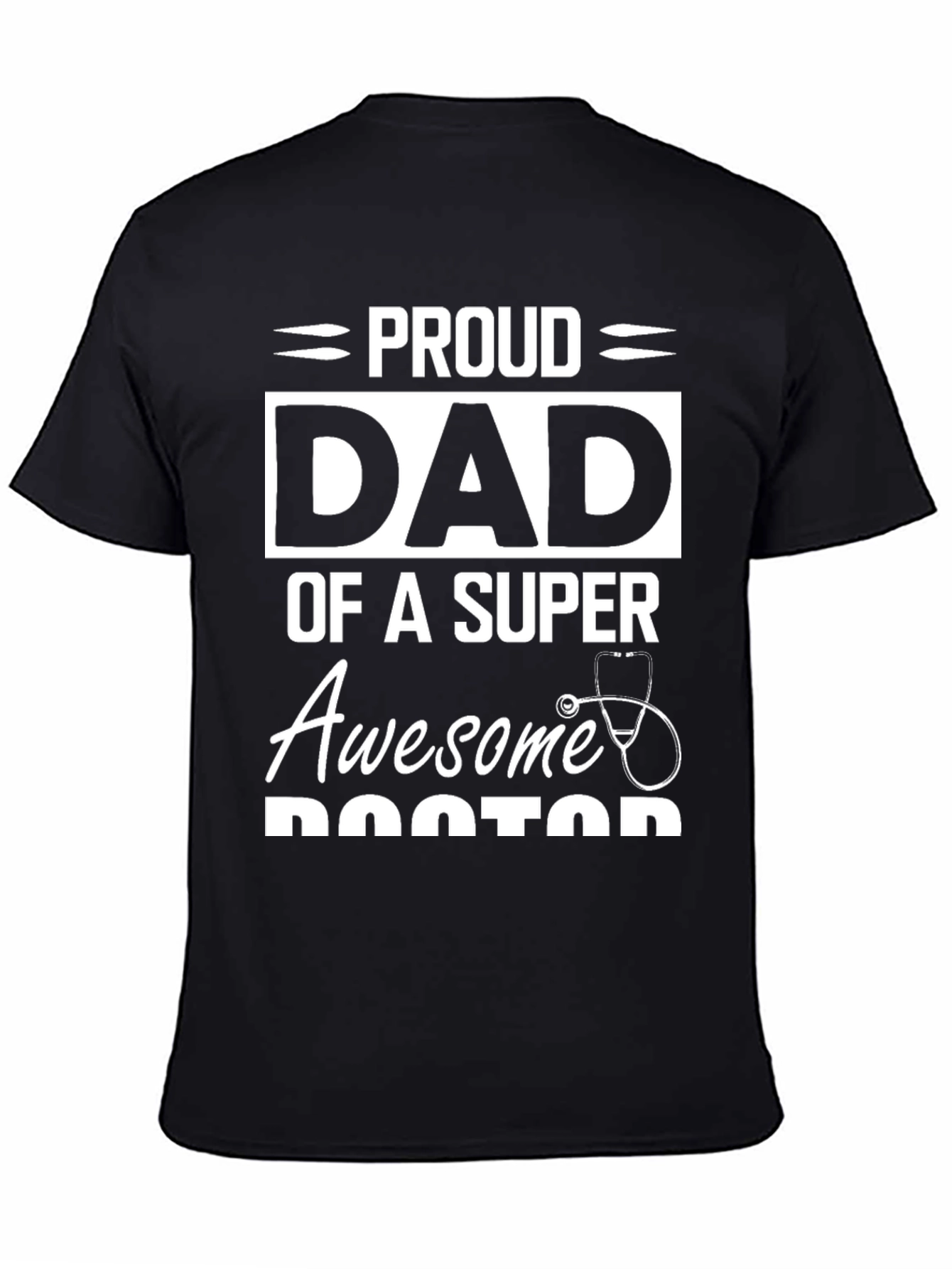 Proud Dad of a Super Awesome Doctor T-Shirt