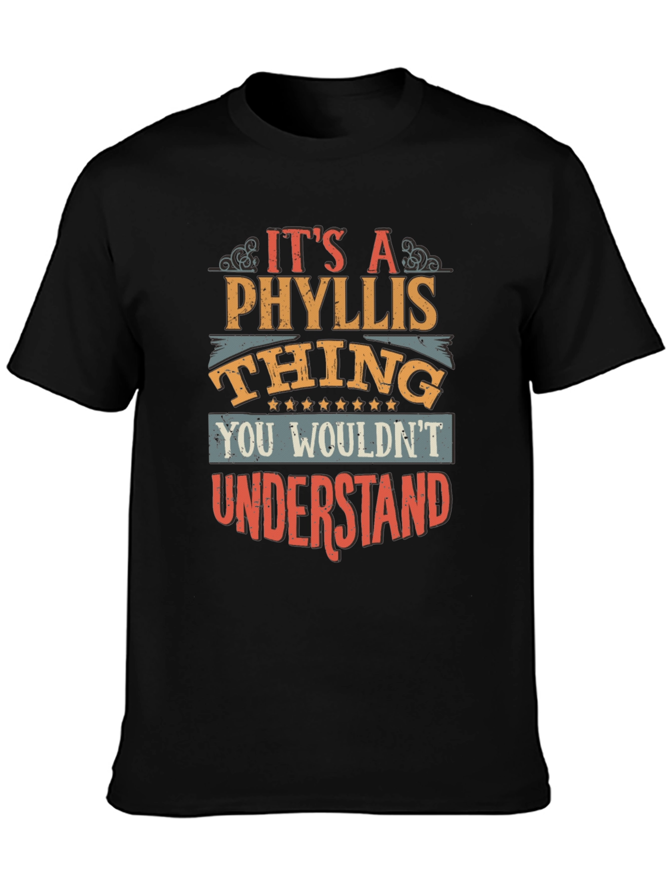 Phyllis Thing T-Shirt - You Wouldnt Understand