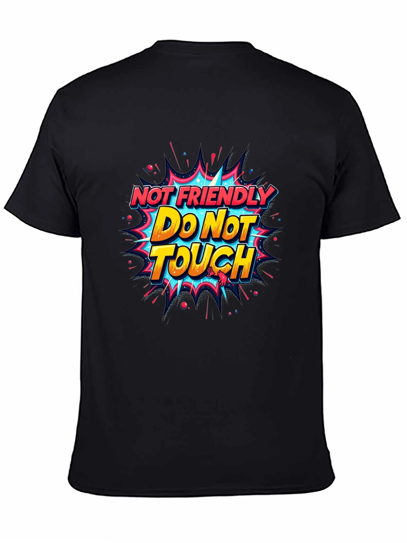 Not Friendly Do Not Touch Graphic Tee