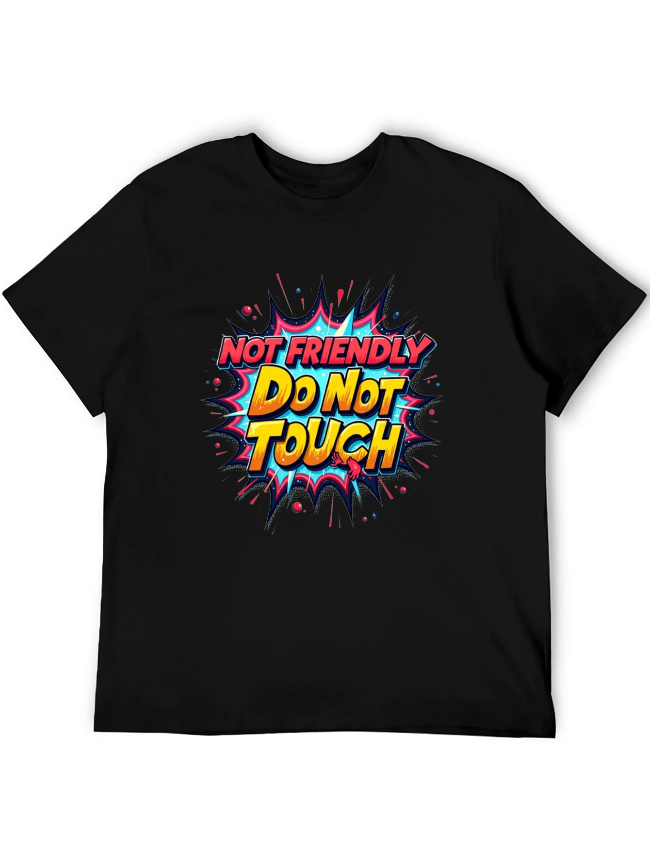 Not Friendly Do Not Touch Graphic Tee