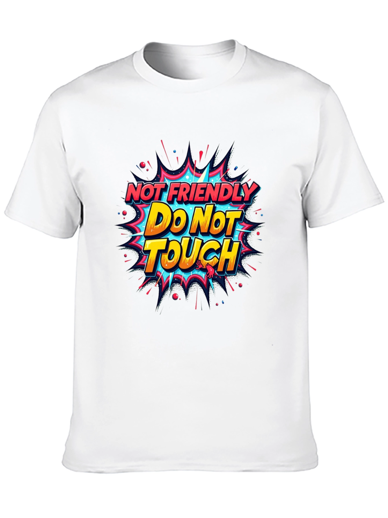 Not Friendly Do Not Touch Graphic Tee