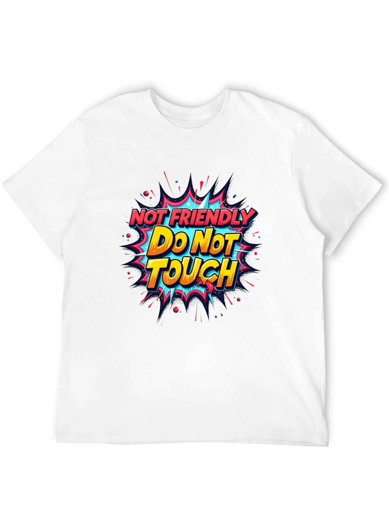 Not Friendly Do Not Touch Graphic Tee