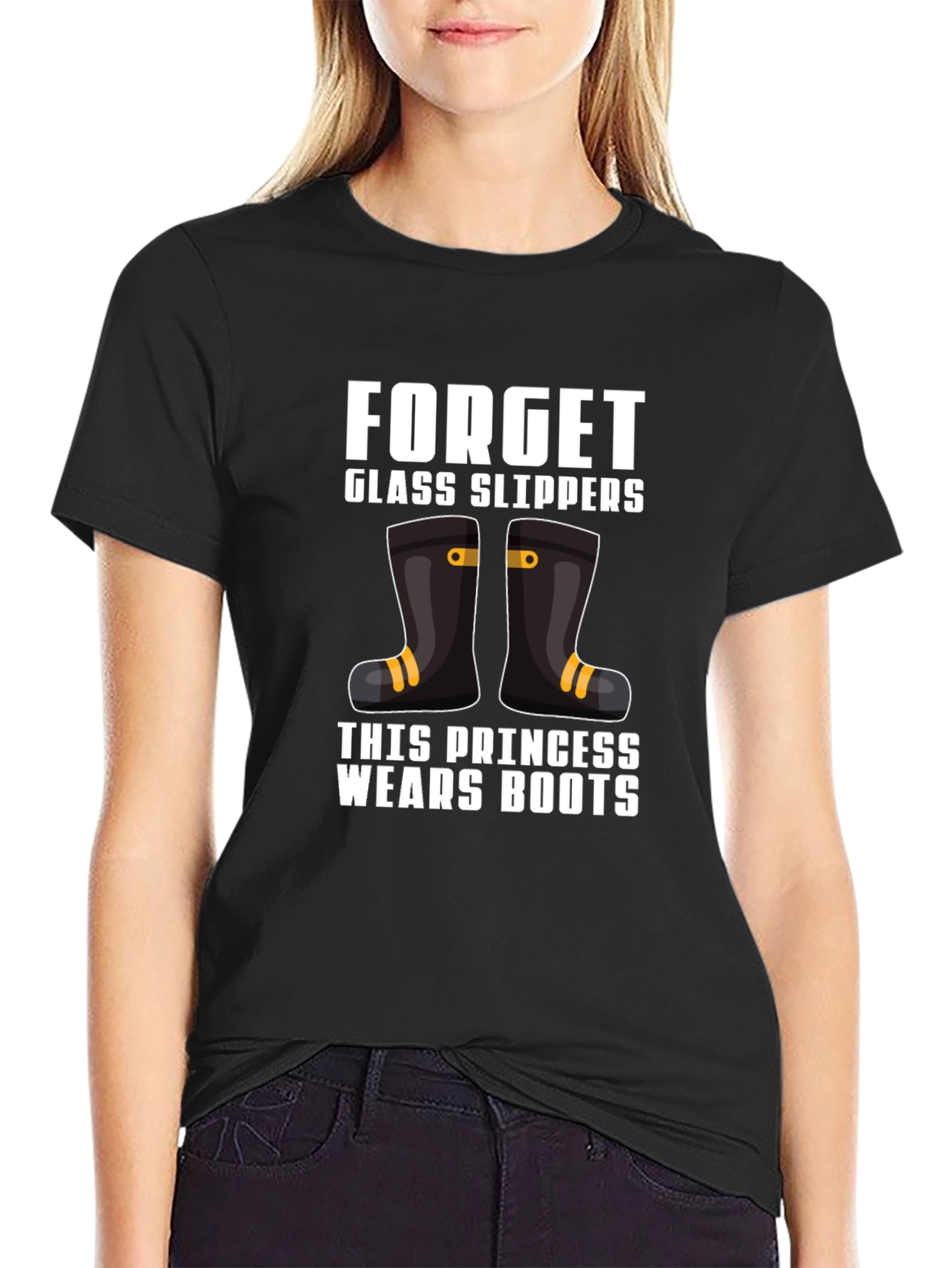 Forget Glass Slippers Princess Wears Boots T-Shirt