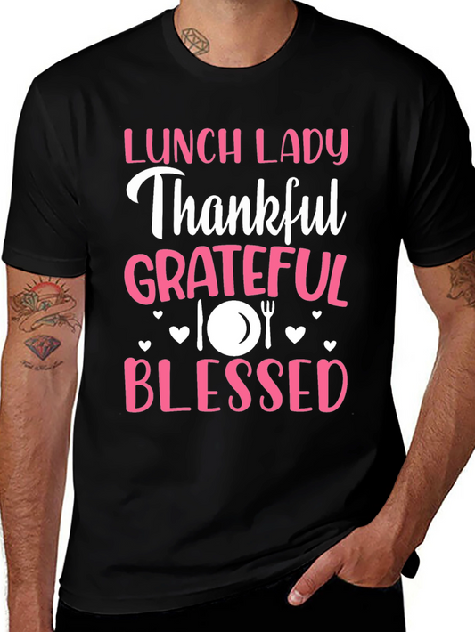 Lunch Lady Thankful Grateful Blessed Graphic Tee