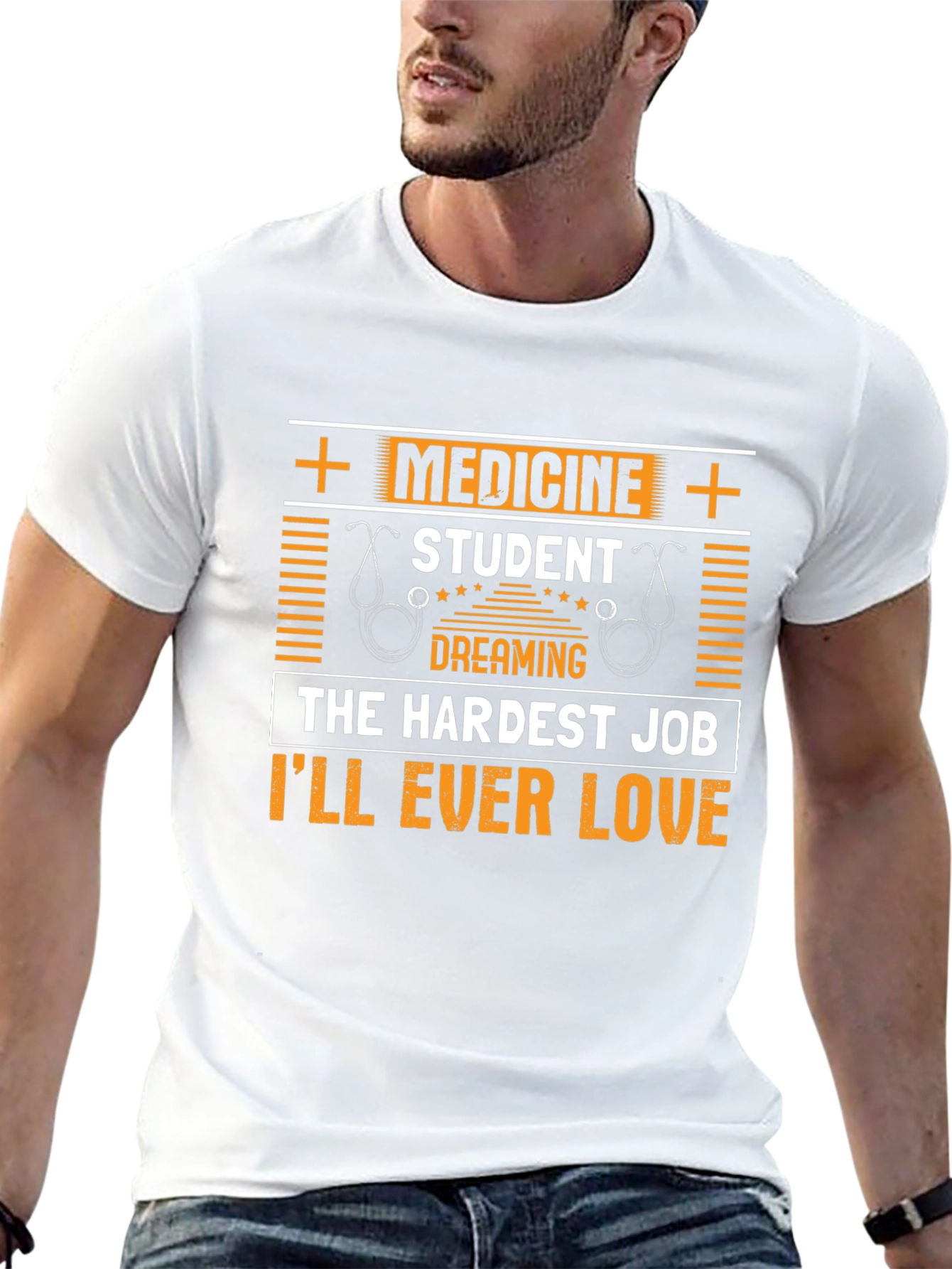 Medicine Student T-Shirt - Hardest Job Ill Ever Love