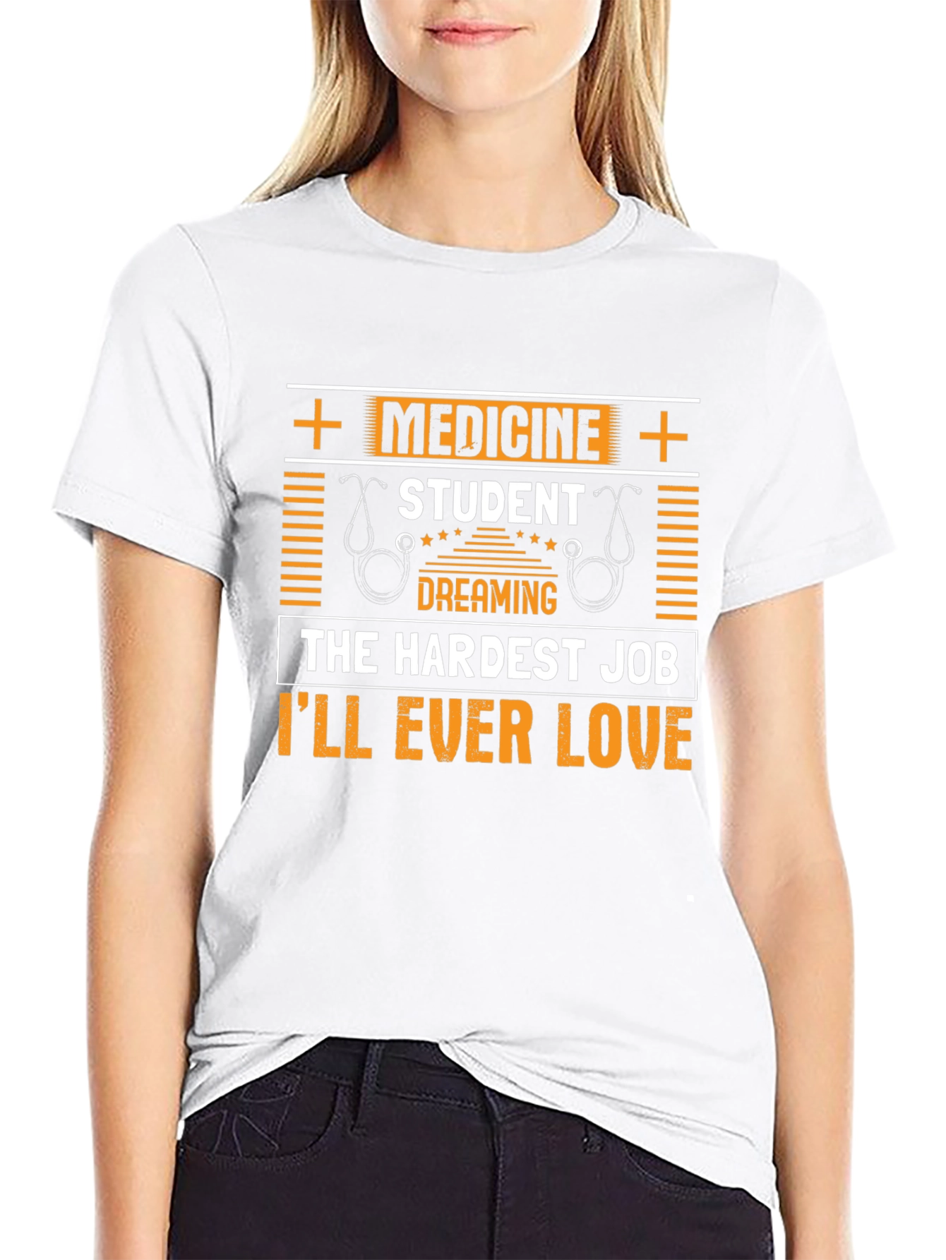 Medicine Student T-Shirt - Hardest Job Ill Ever Love