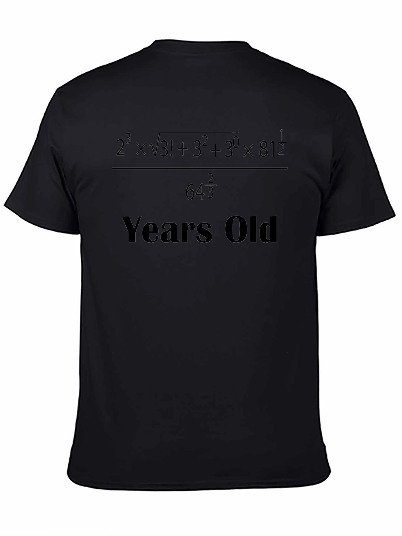 Math Equation Birthday T-Shirt - Funny Age Calculation Tee