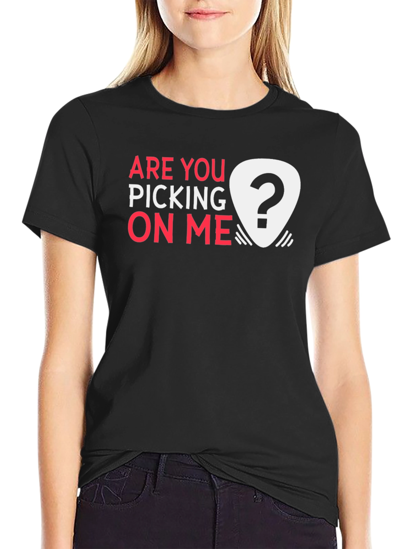 Are You Picking on Me? Novelty Graphic Tee