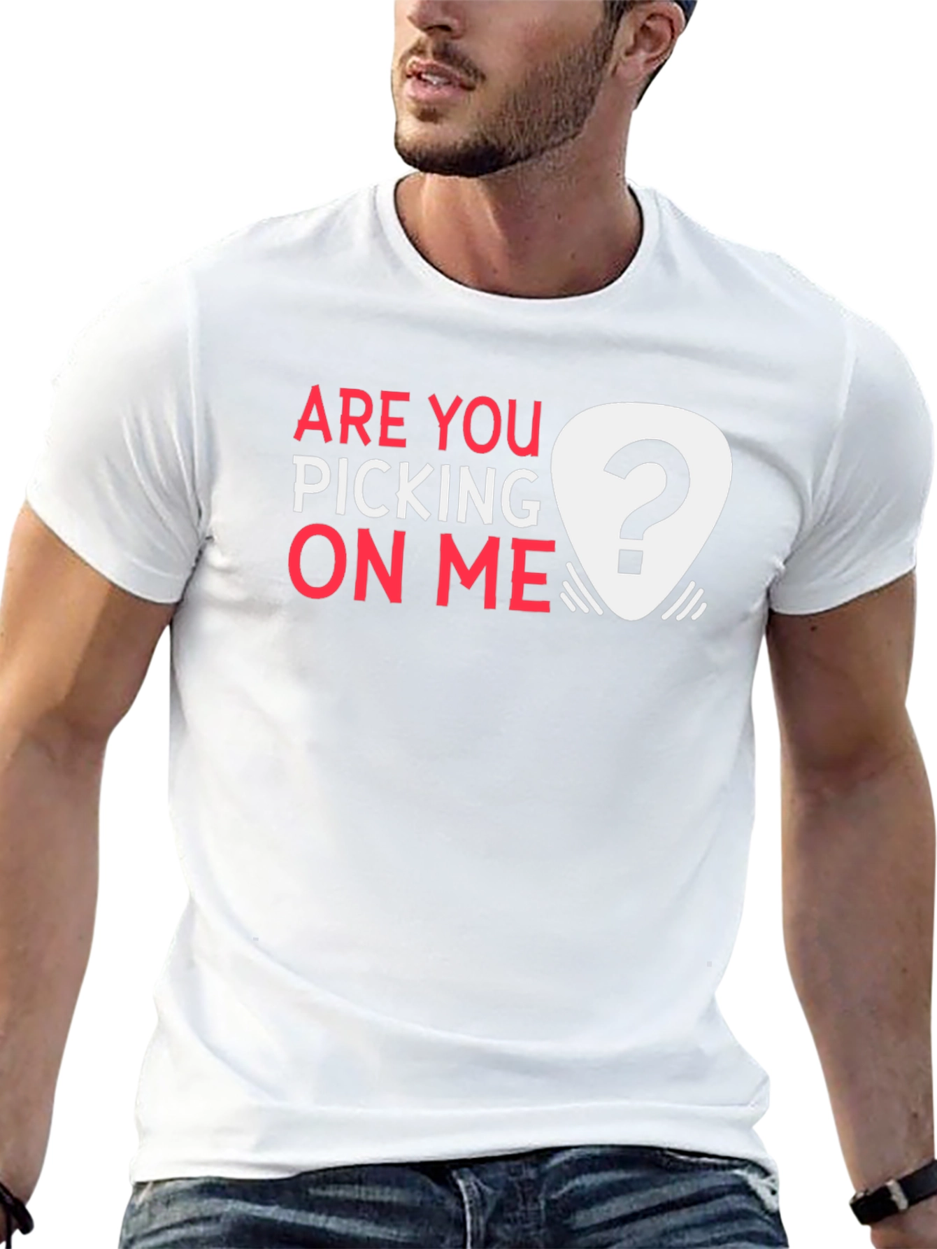 Are You Picking on Me? Novelty Graphic Tee