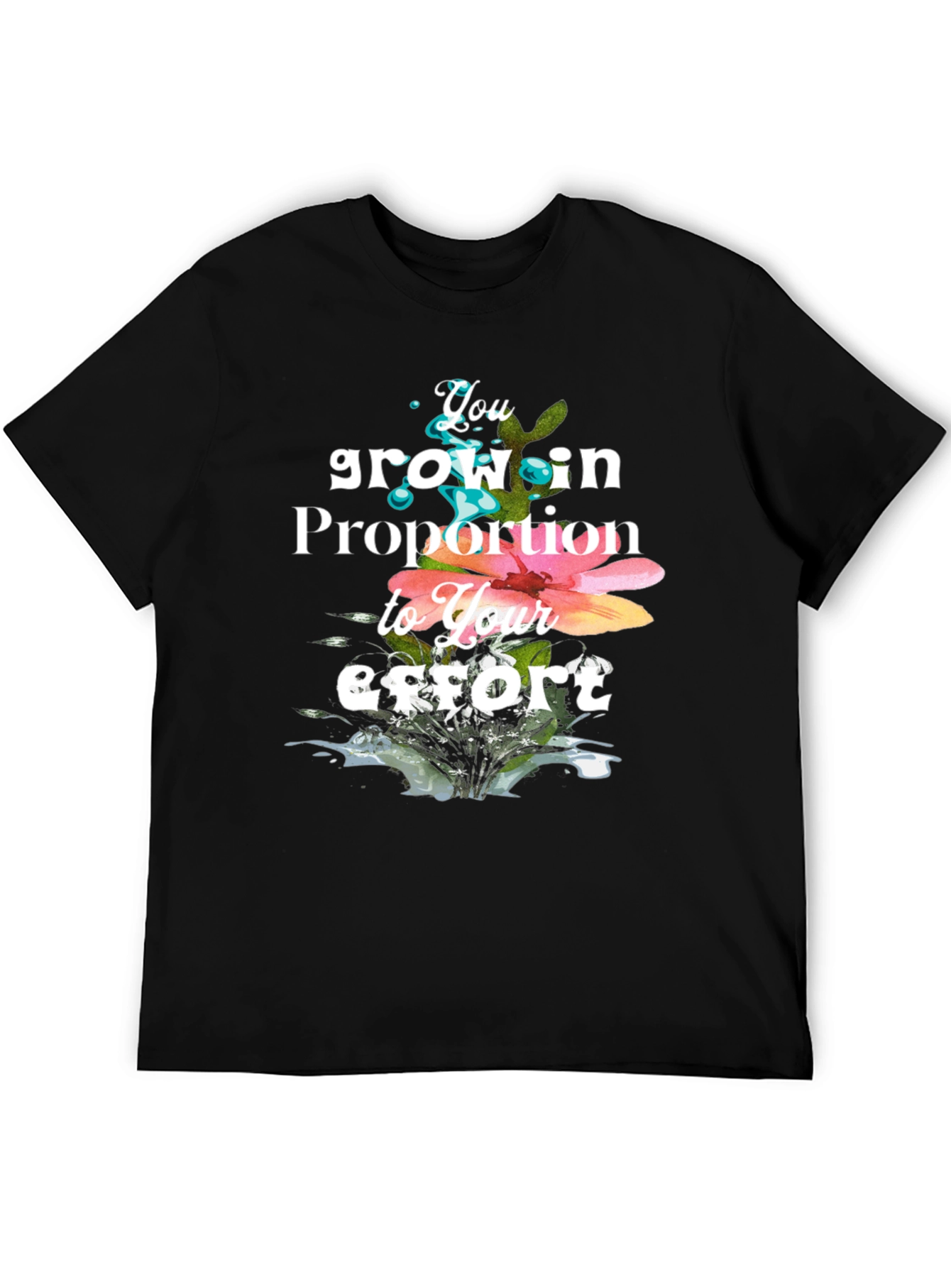 Grow in Proportion T-Shirt - Effort Design