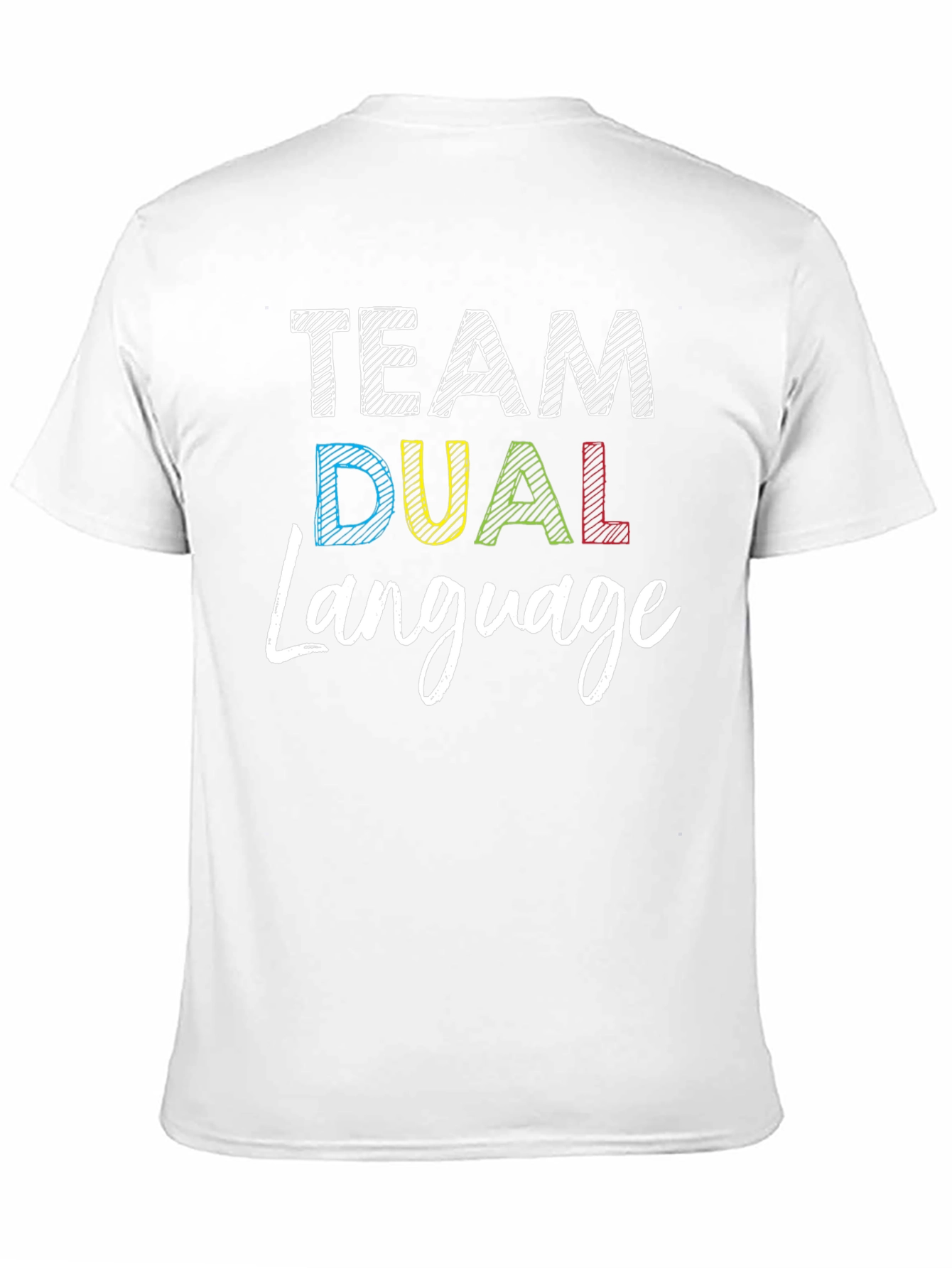Team Dual Language T-Shirt - Teacher Appreciation