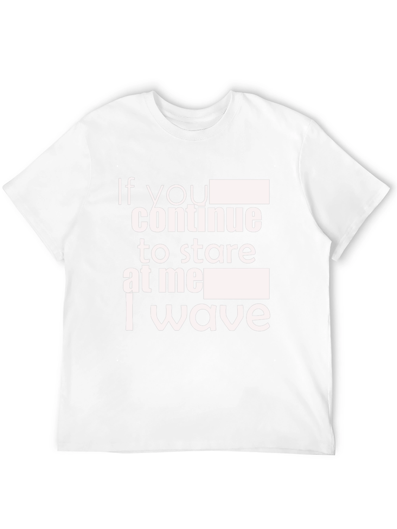 Funny If You Stare I Wave Black Graphic Tee
