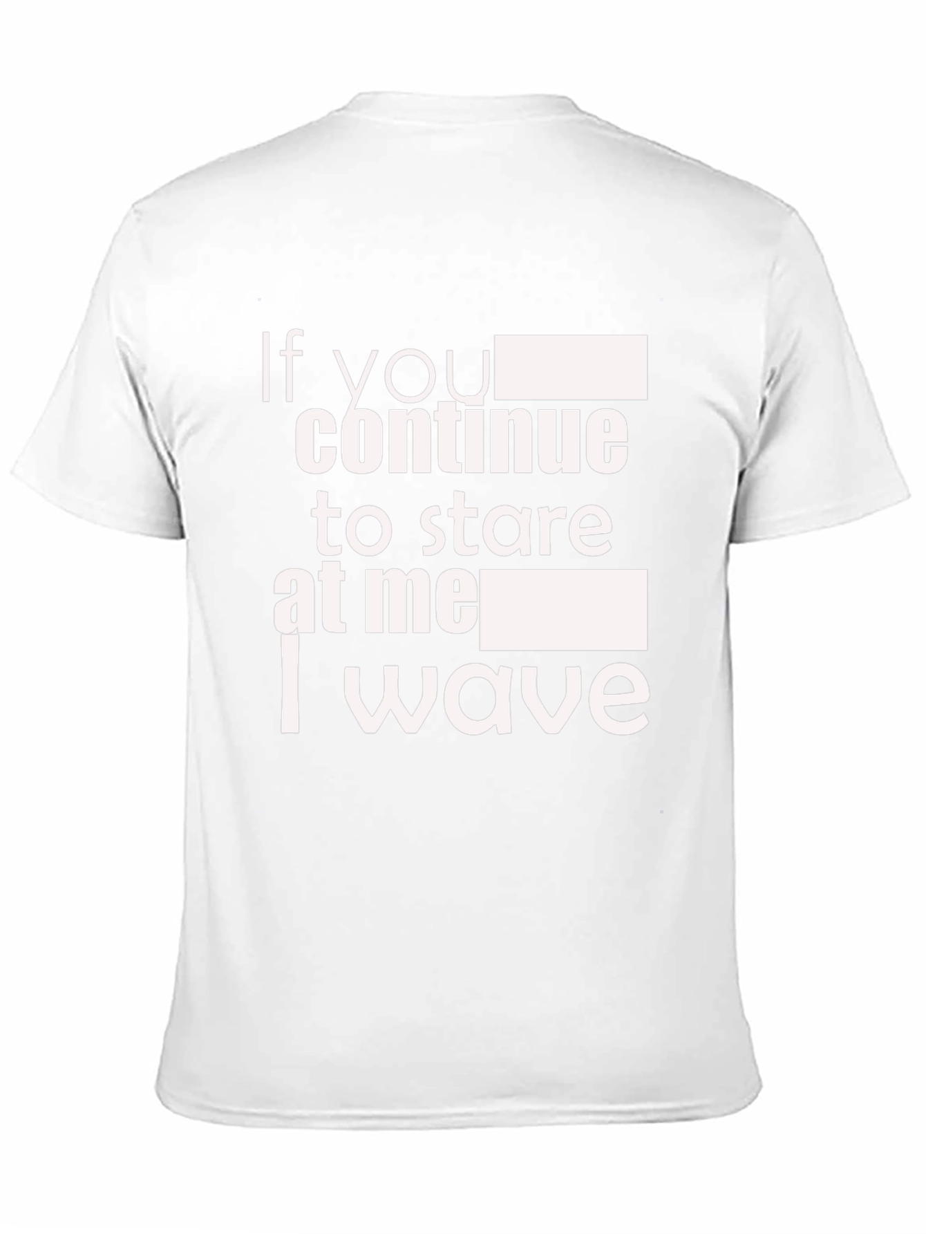 Funny If You Stare I Wave Black Graphic Tee