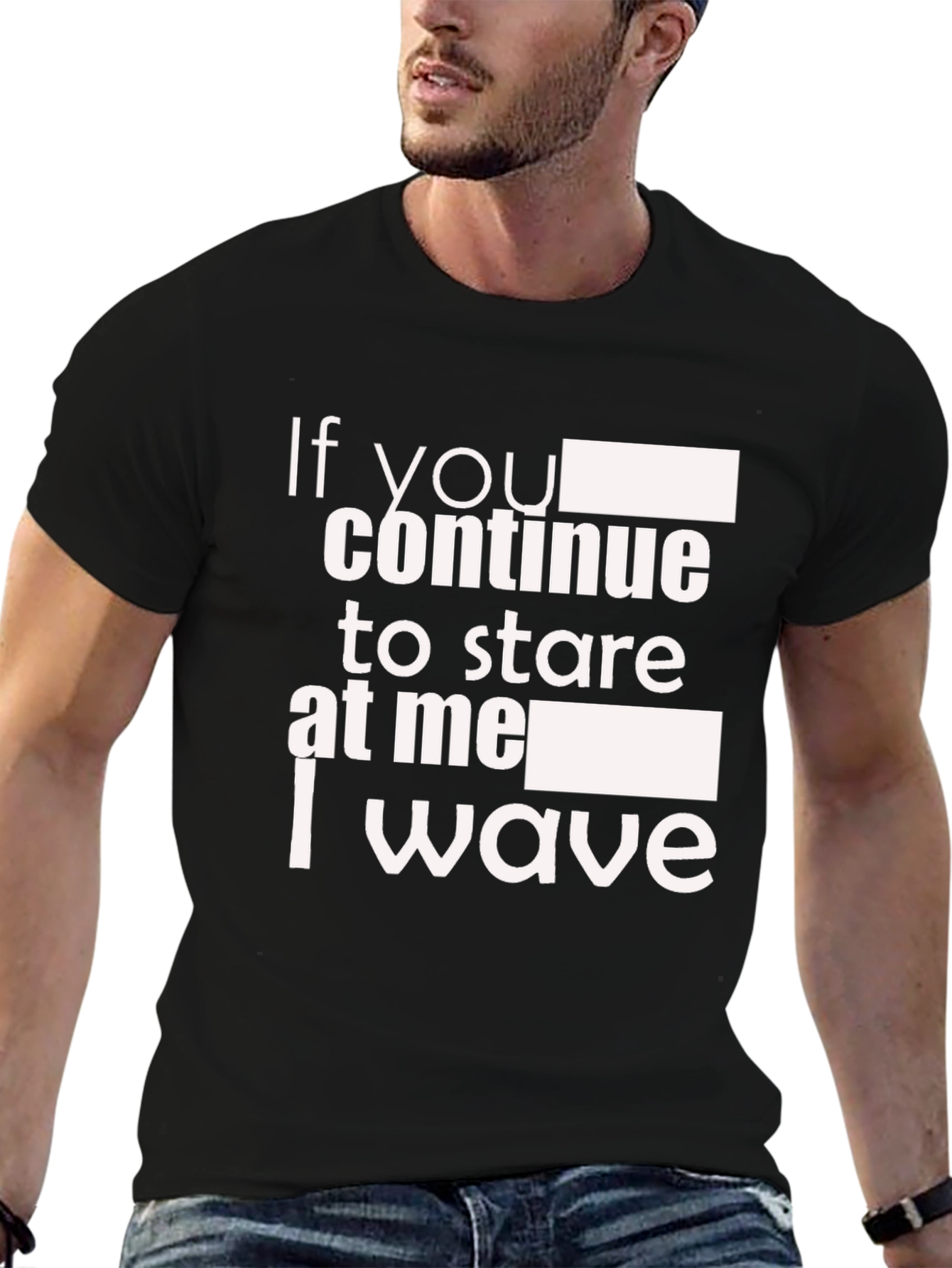 Funny If You Stare I Wave Black Graphic Tee
