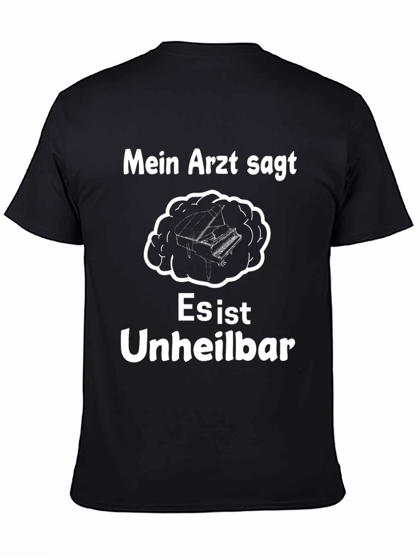 Mein Arzt Sagt T-Shirt - Piano Brain Tee