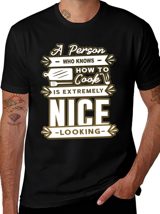 Funny Cooking Lover T-Shirt Nice Looking Chef Cook Gift