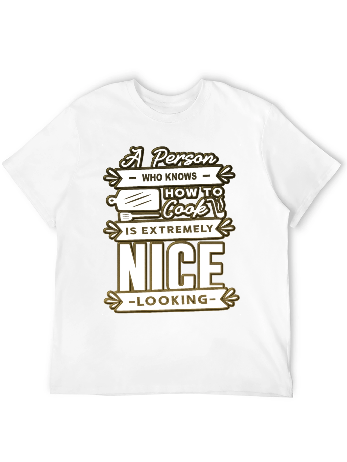 Funny Cooking Lover T-Shirt Nice Looking Chef Cook Gift