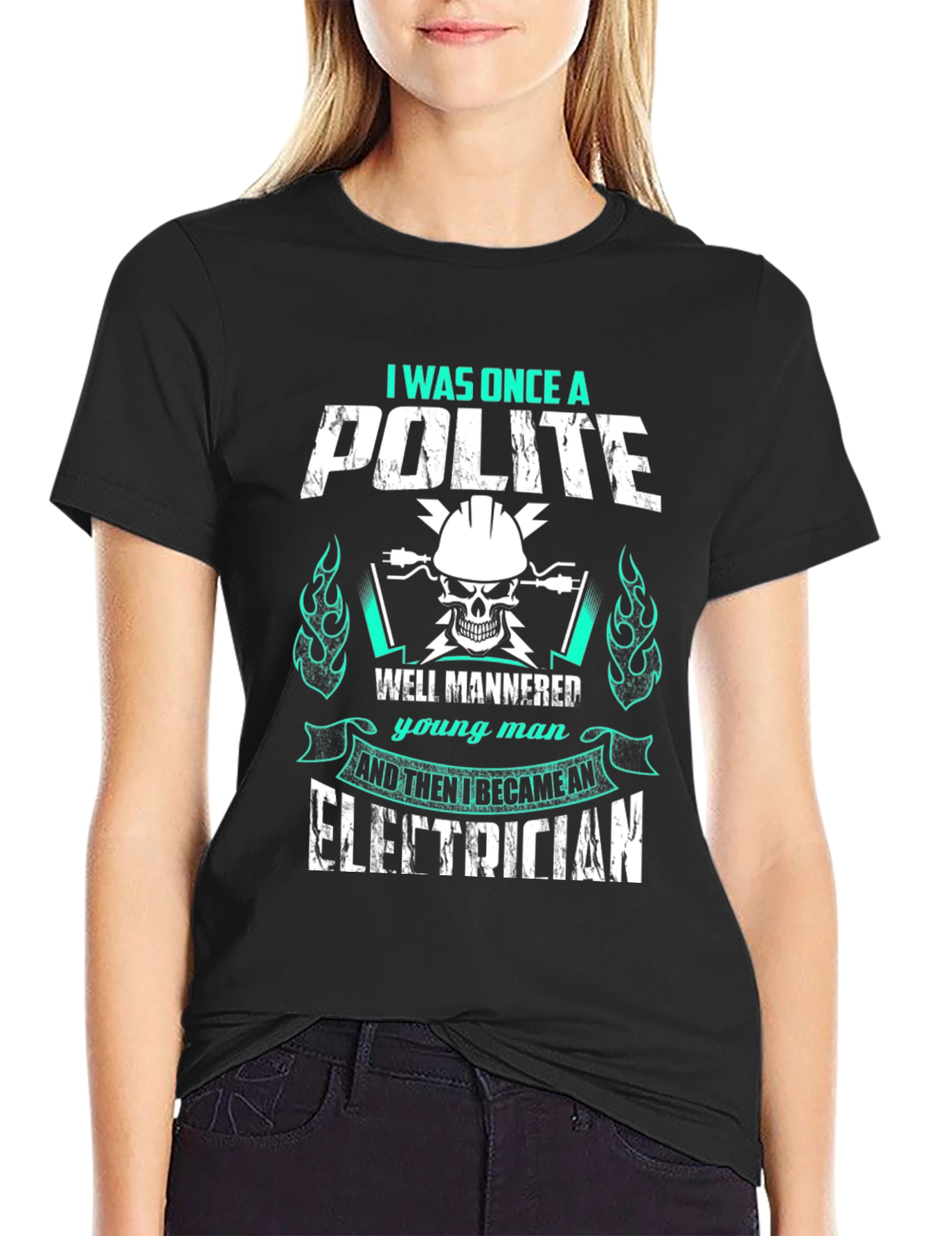 I Was Once A Polite Electrician T-Shirt