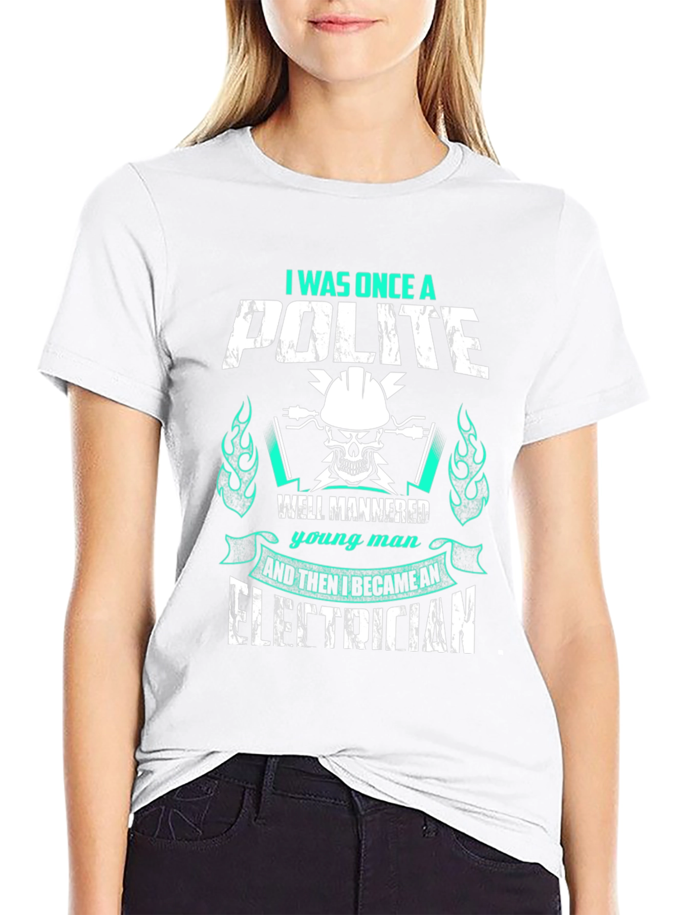I Was Once A Polite Electrician T-Shirt