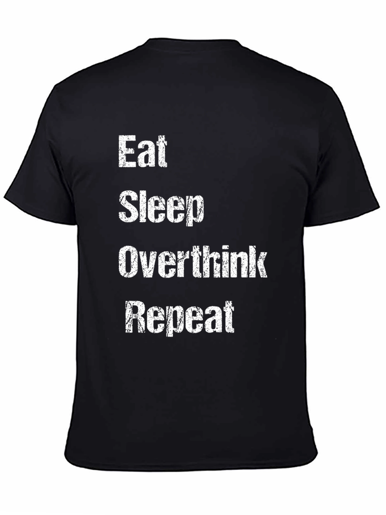 Eat Sleep Overthink Repeat Graphic Tee