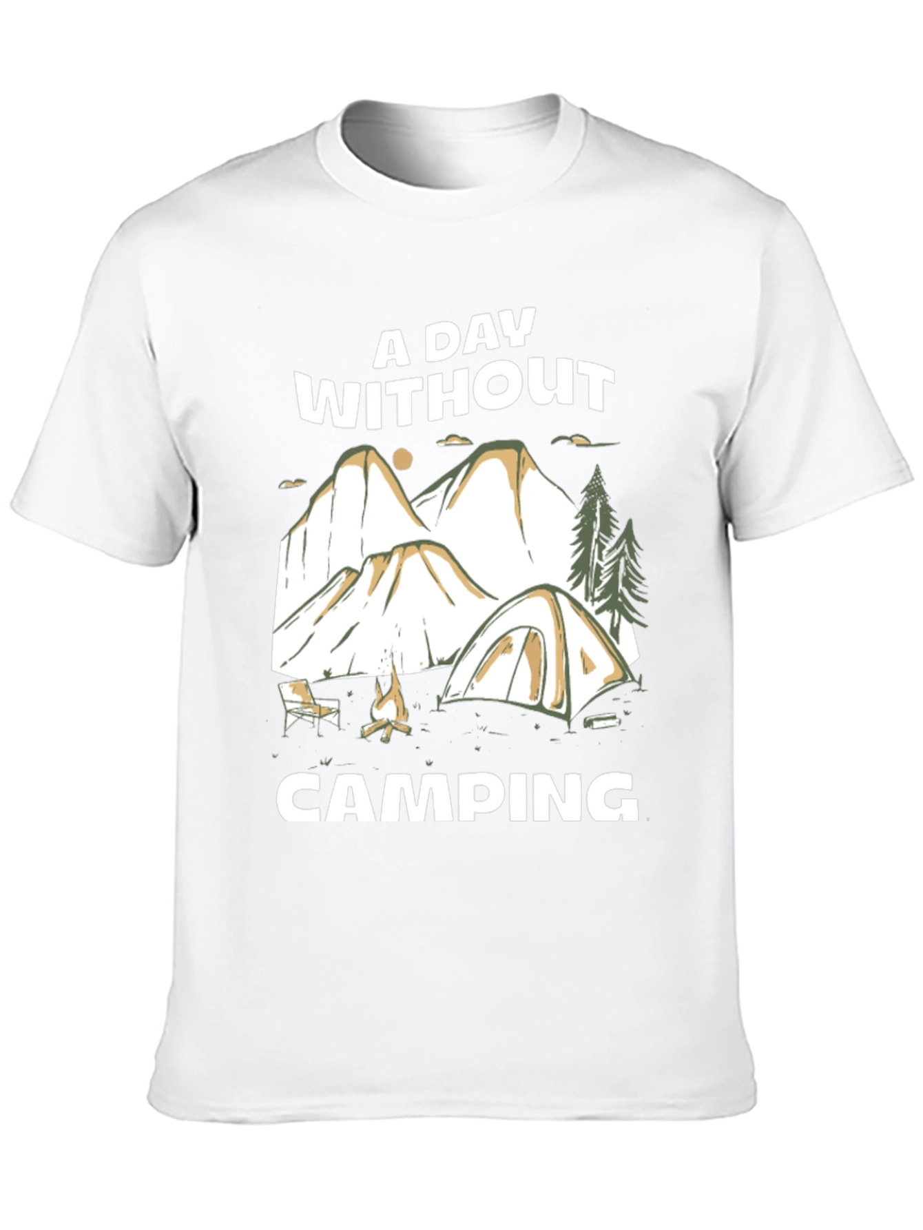 Camping Adventure T-Shirt: A Day Without Camping