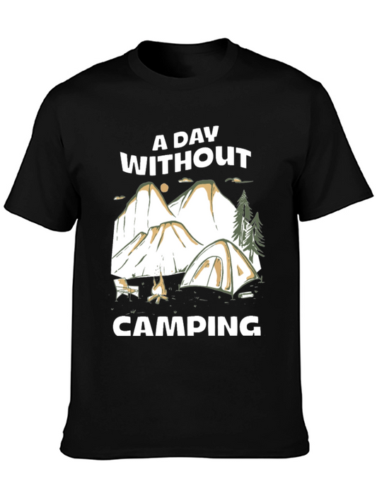 Camping Adventure T-Shirt: A Day Without Camping
