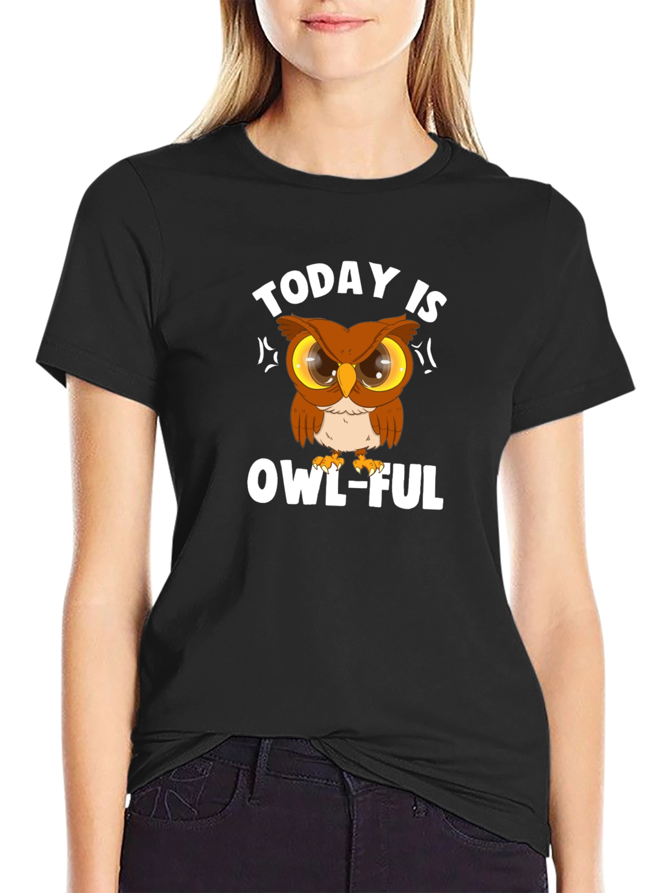Today Is Owl-Ful T-Shirt