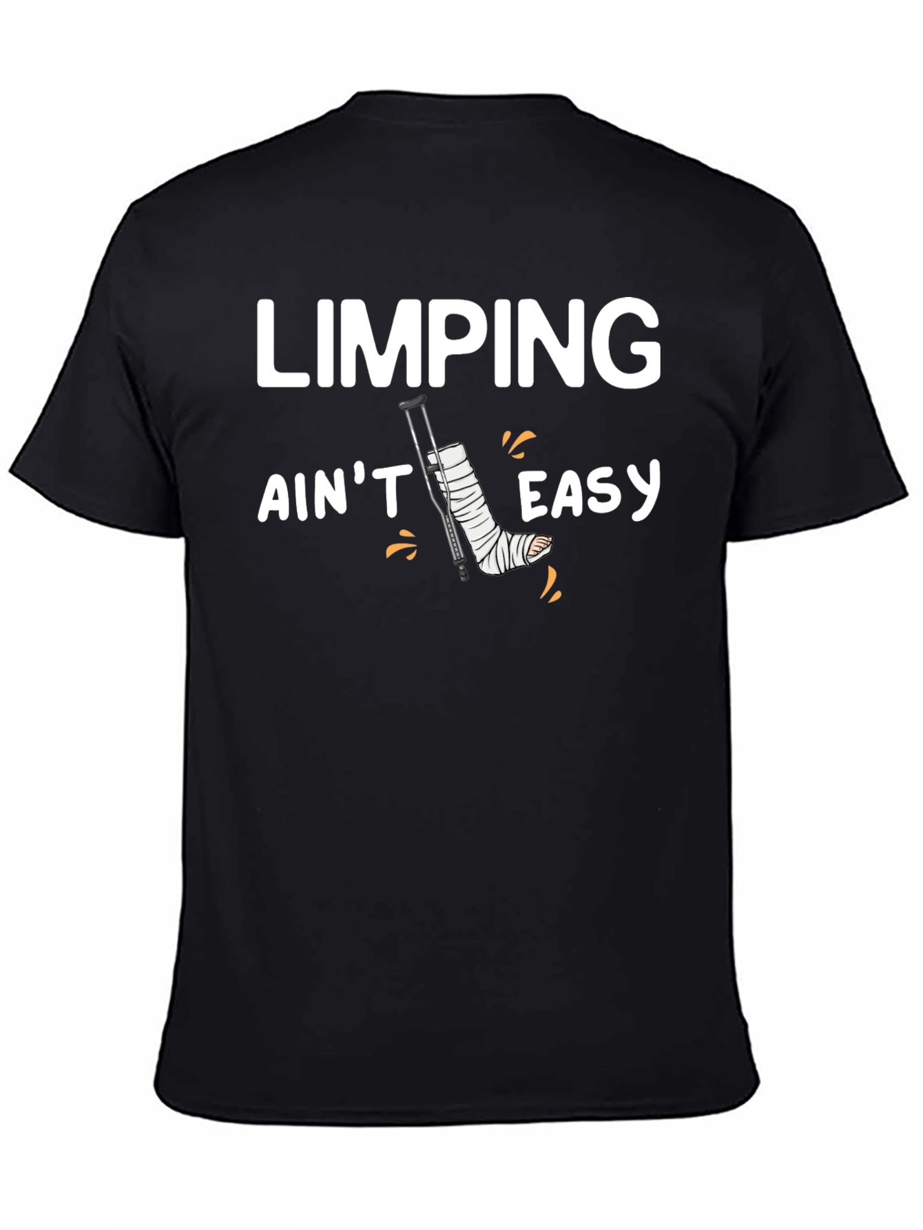 Limping Aint Easy Funny T-Shirt Injury Recovery