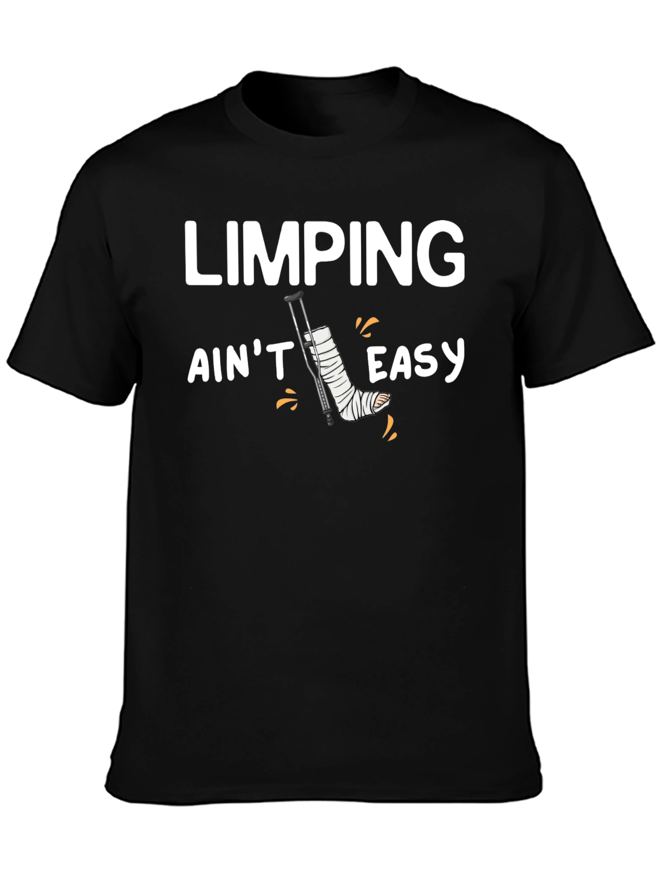 Limping Aint Easy Funny T-Shirt Injury Recovery