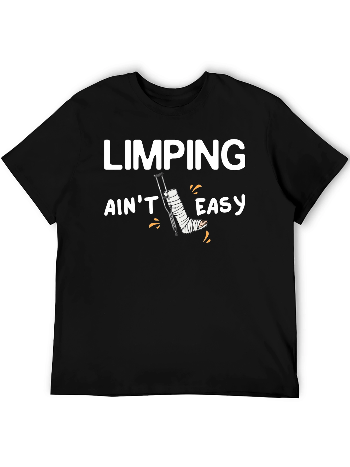 Limping Aint Easy Funny T-Shirt Injury Recovery