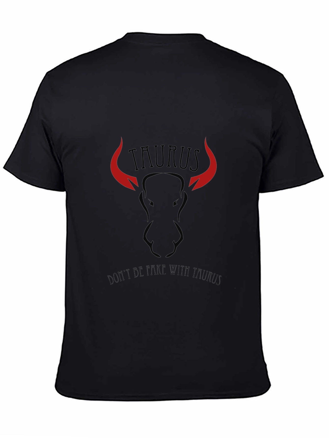 Taurus Zodiac Graphic T-Shirt - Dont Be Fake