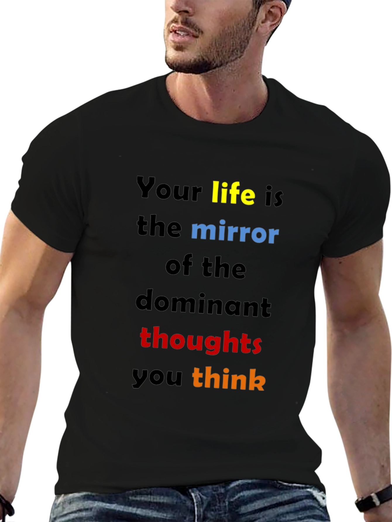 Inspirational Quote T-Shirt: Dominant Thoughts