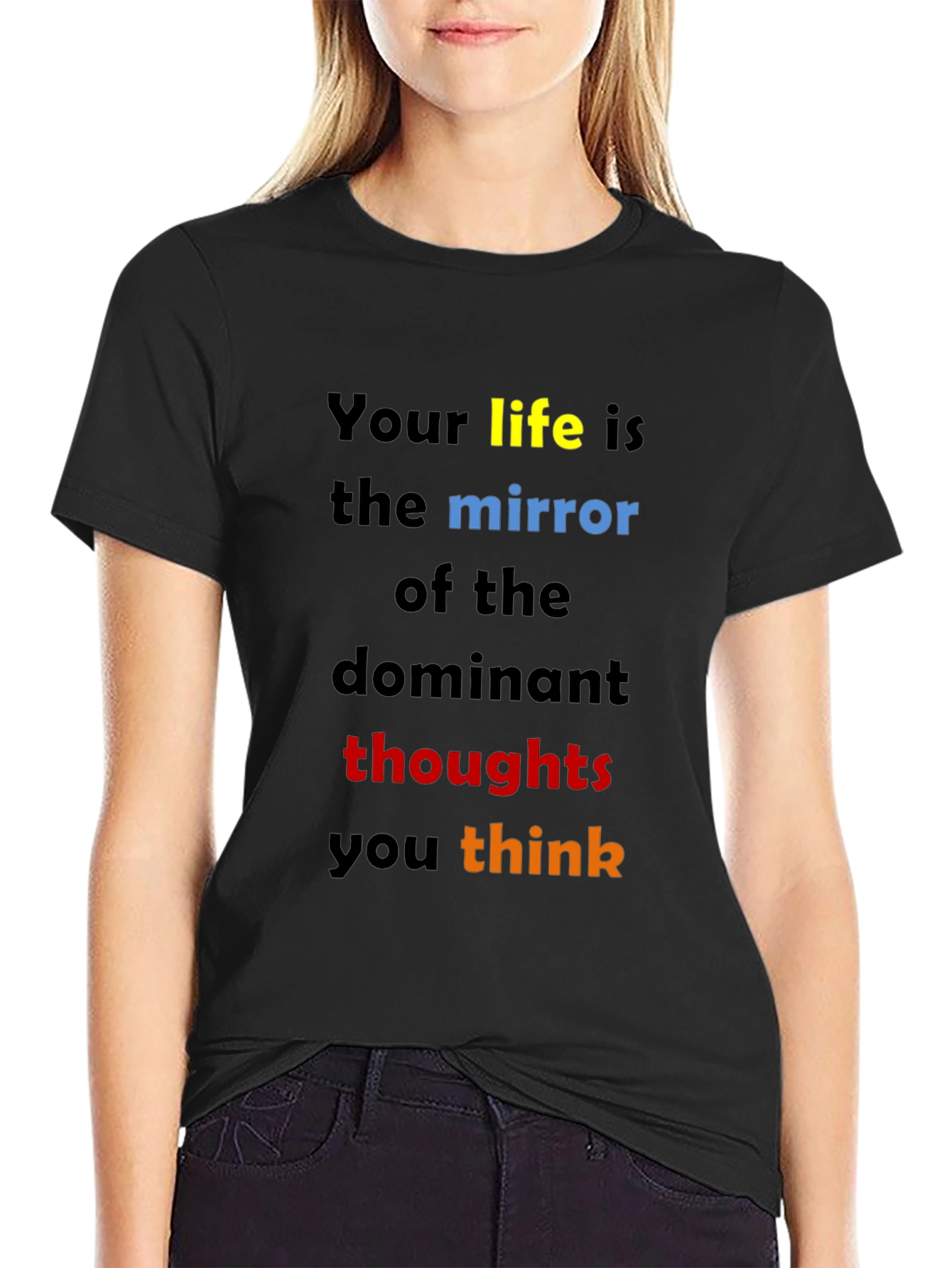 Inspirational Quote T-Shirt: Dominant Thoughts