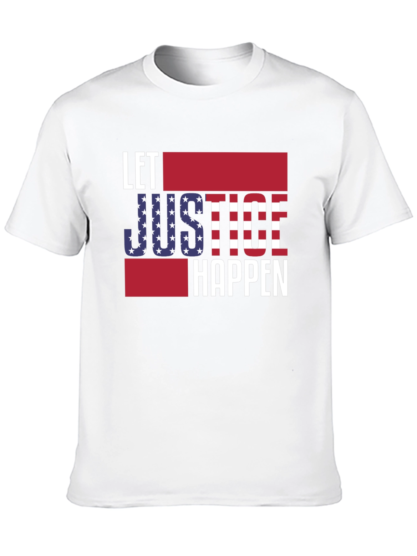 Let Justice Happen T-Shirt