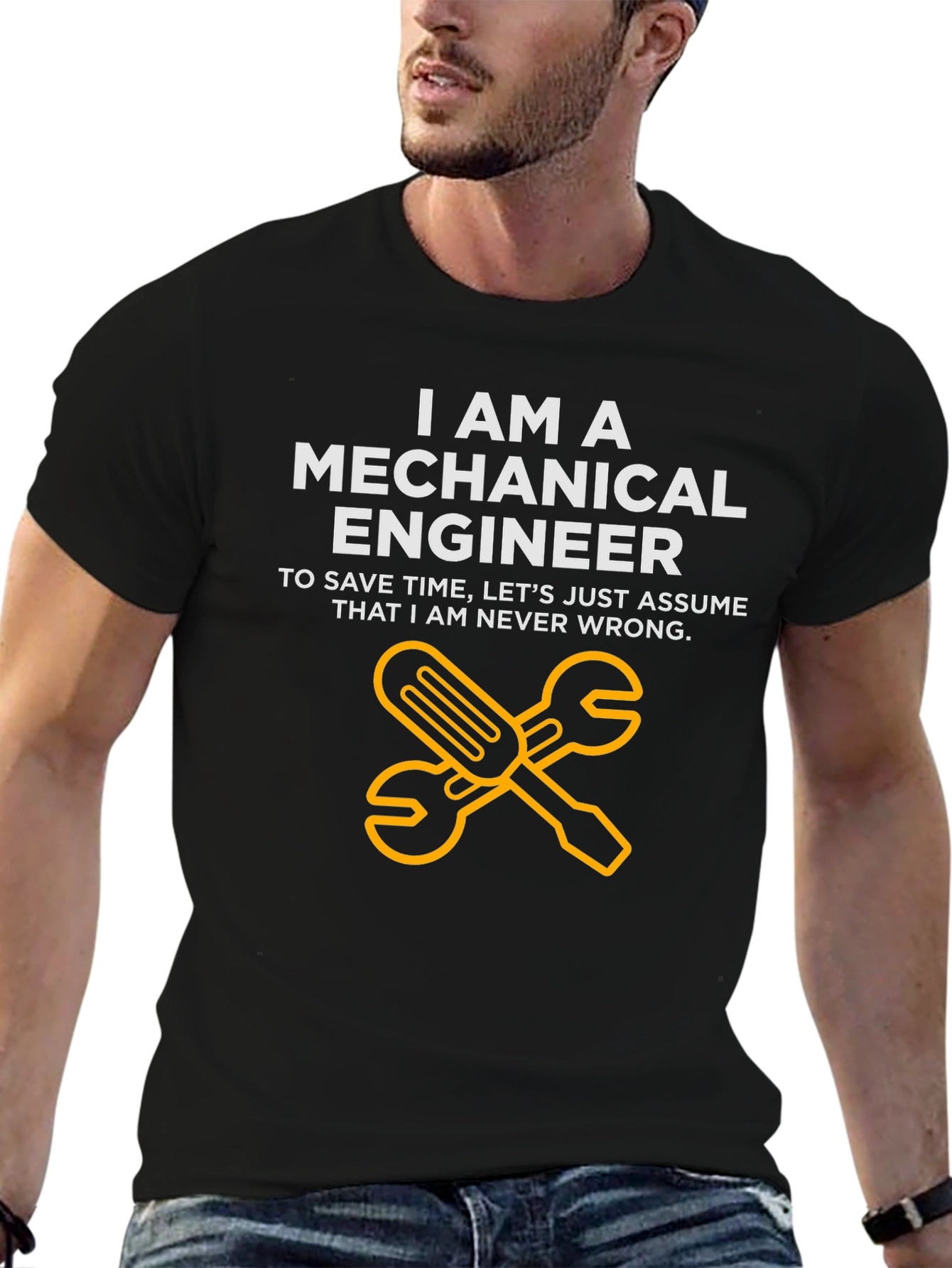 Mechanical Engineer T-Shirt - Never Wrong Funny Tee