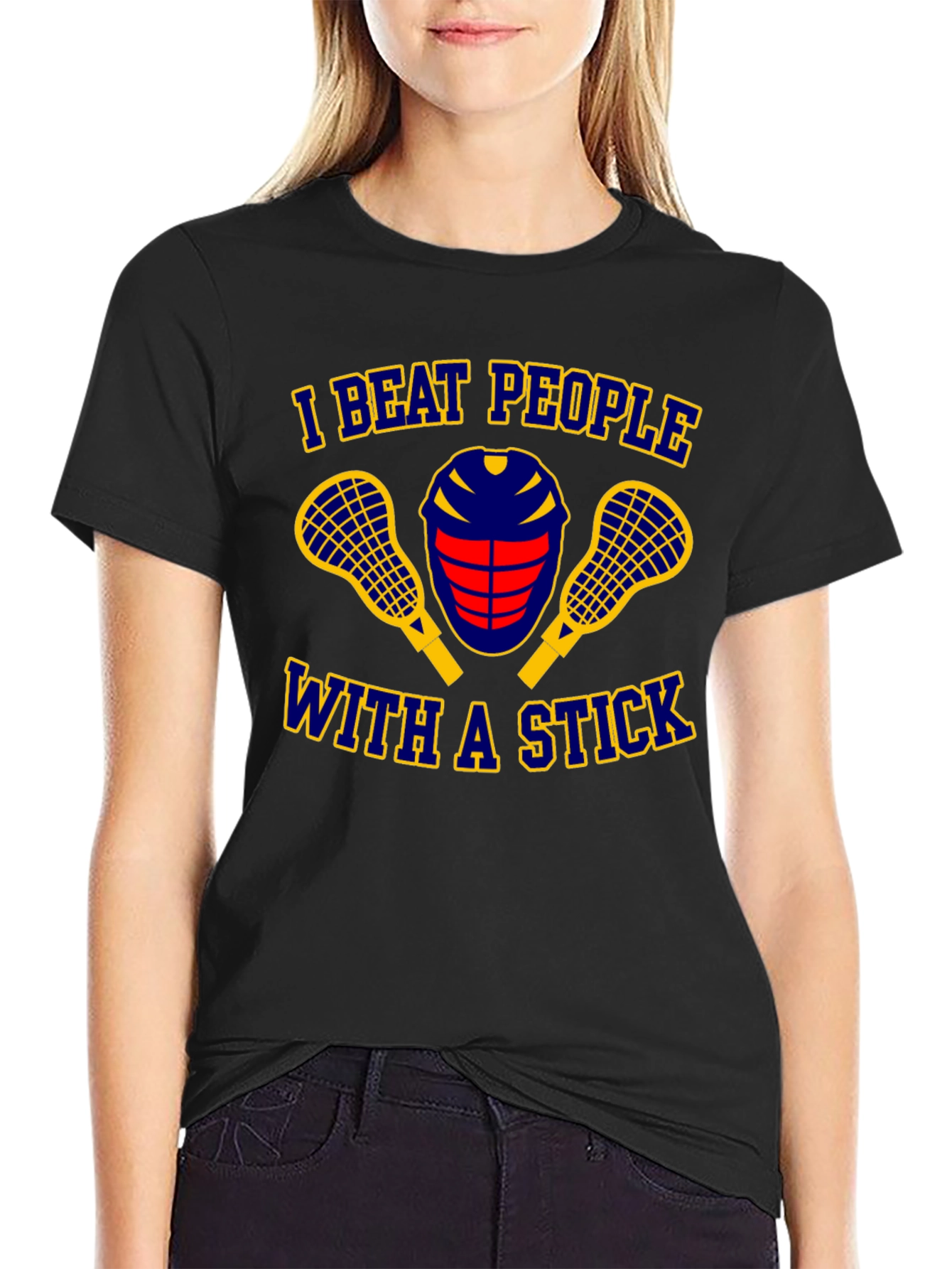 I Beat People With A Stick Lacrosse T-Shirt