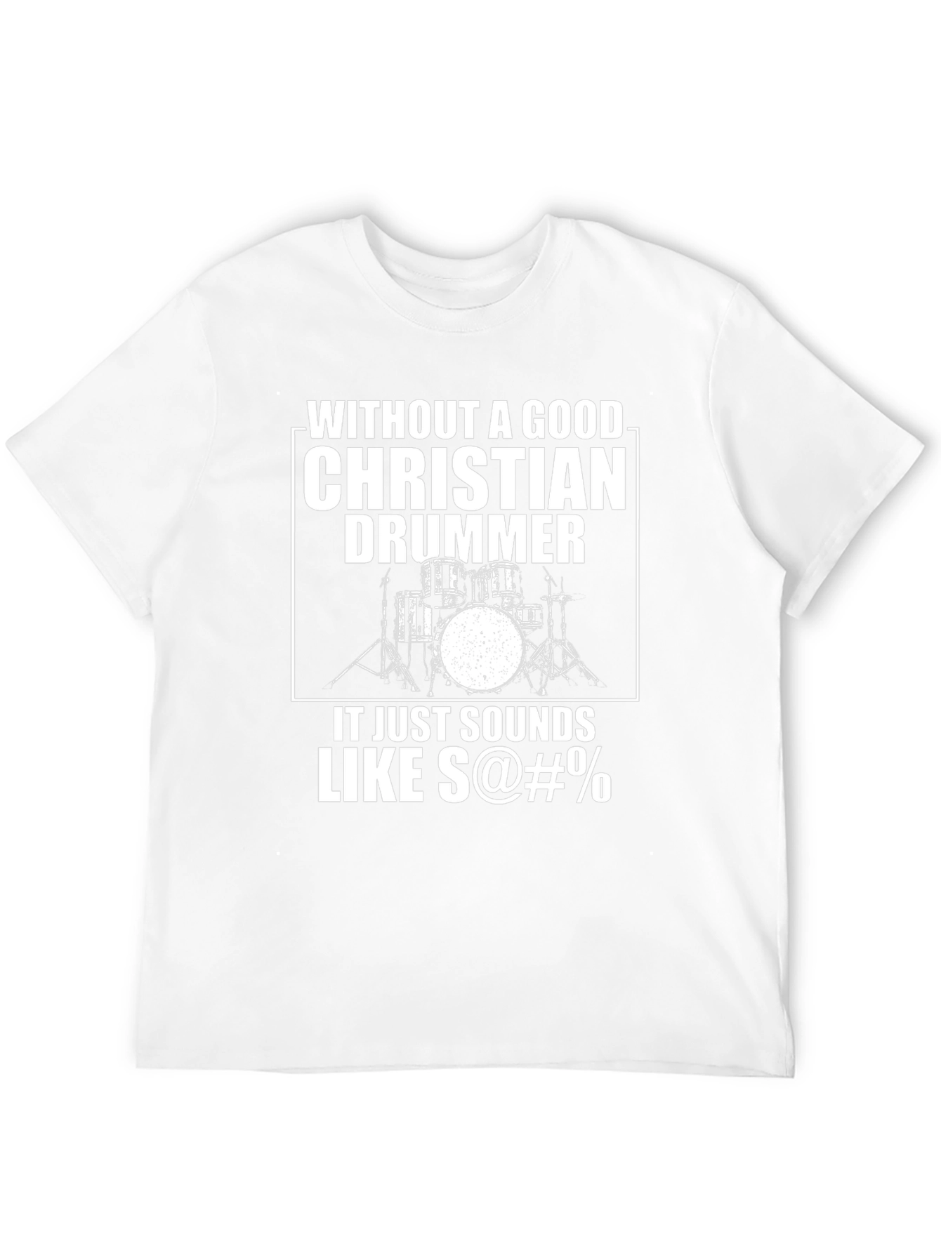 Christian Drummer T-Shirt - Funny Musician Tee