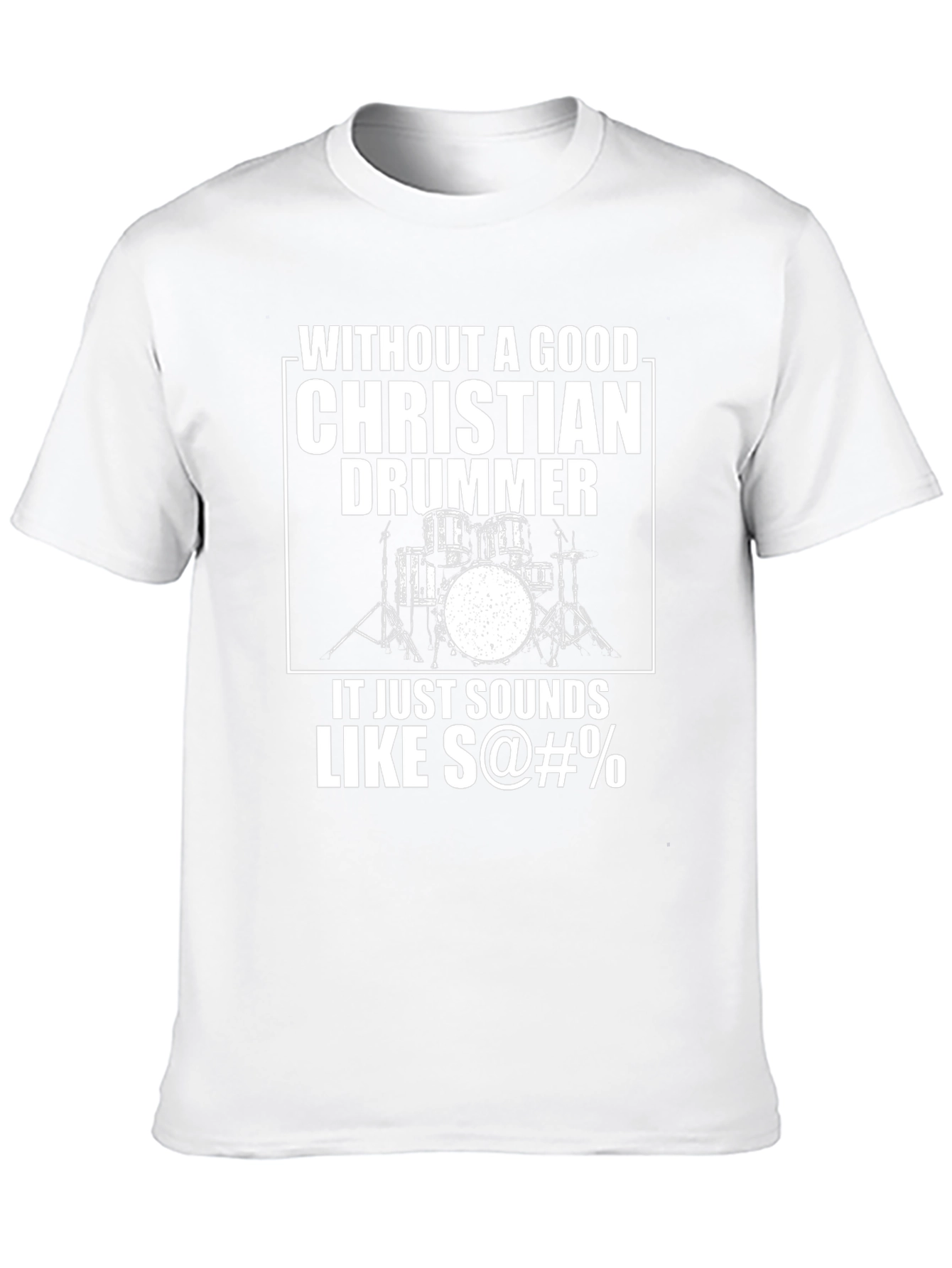 Christian Drummer T-Shirt - Funny Musician Tee