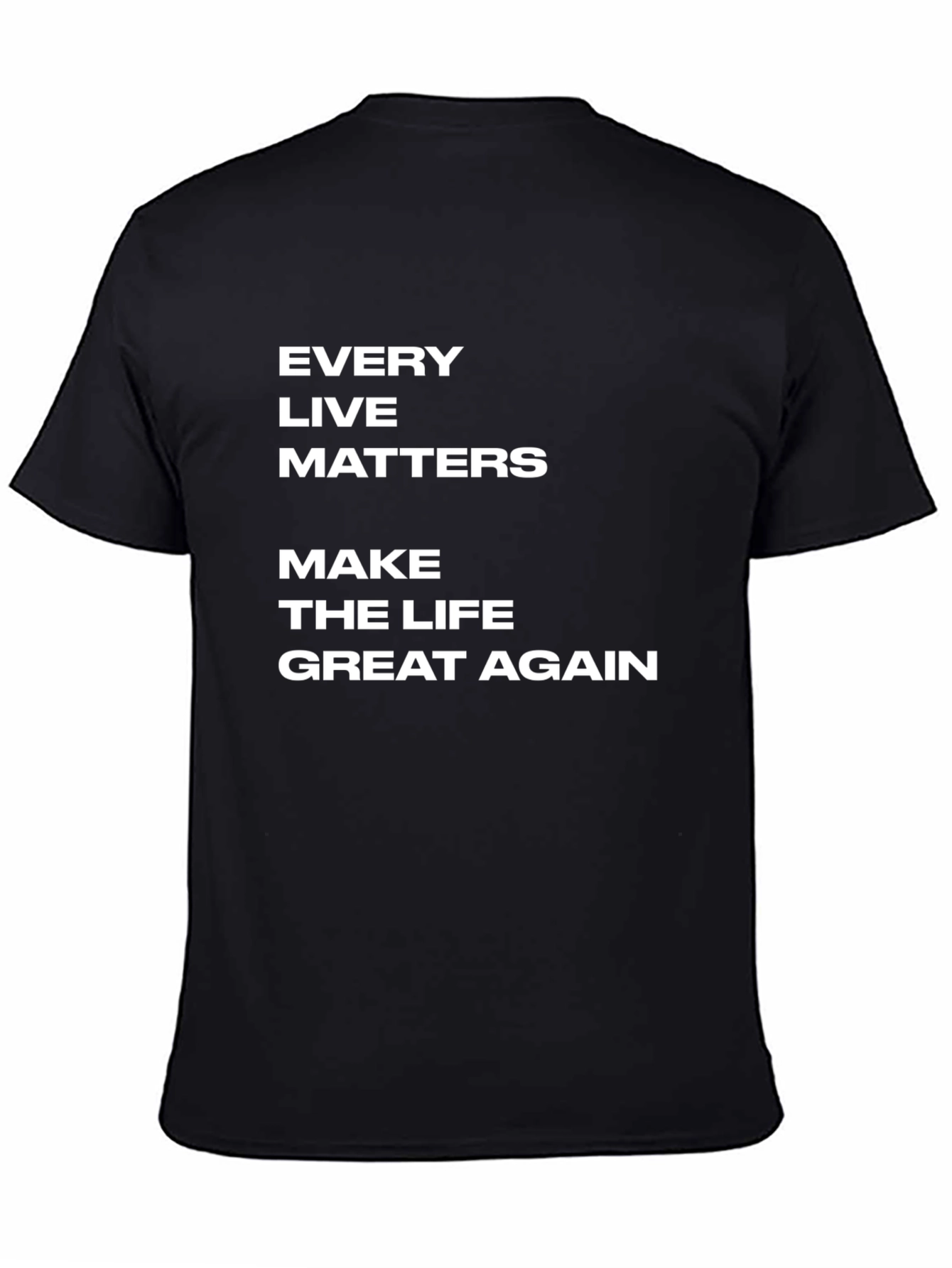 Every Life Matters T-Shirt