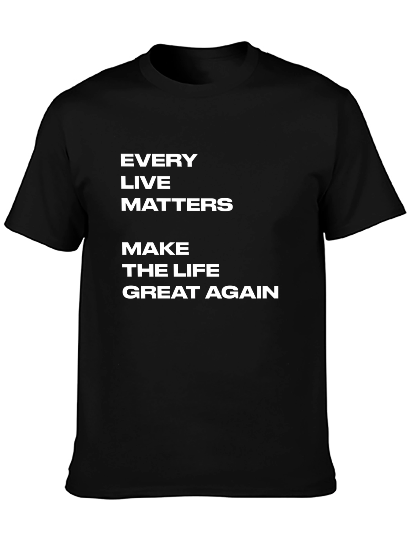 Every Life Matters T-Shirt
