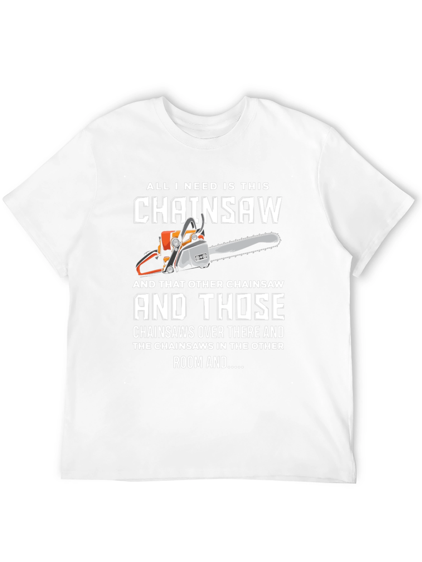 Funny Chainsaw T-Shirt
